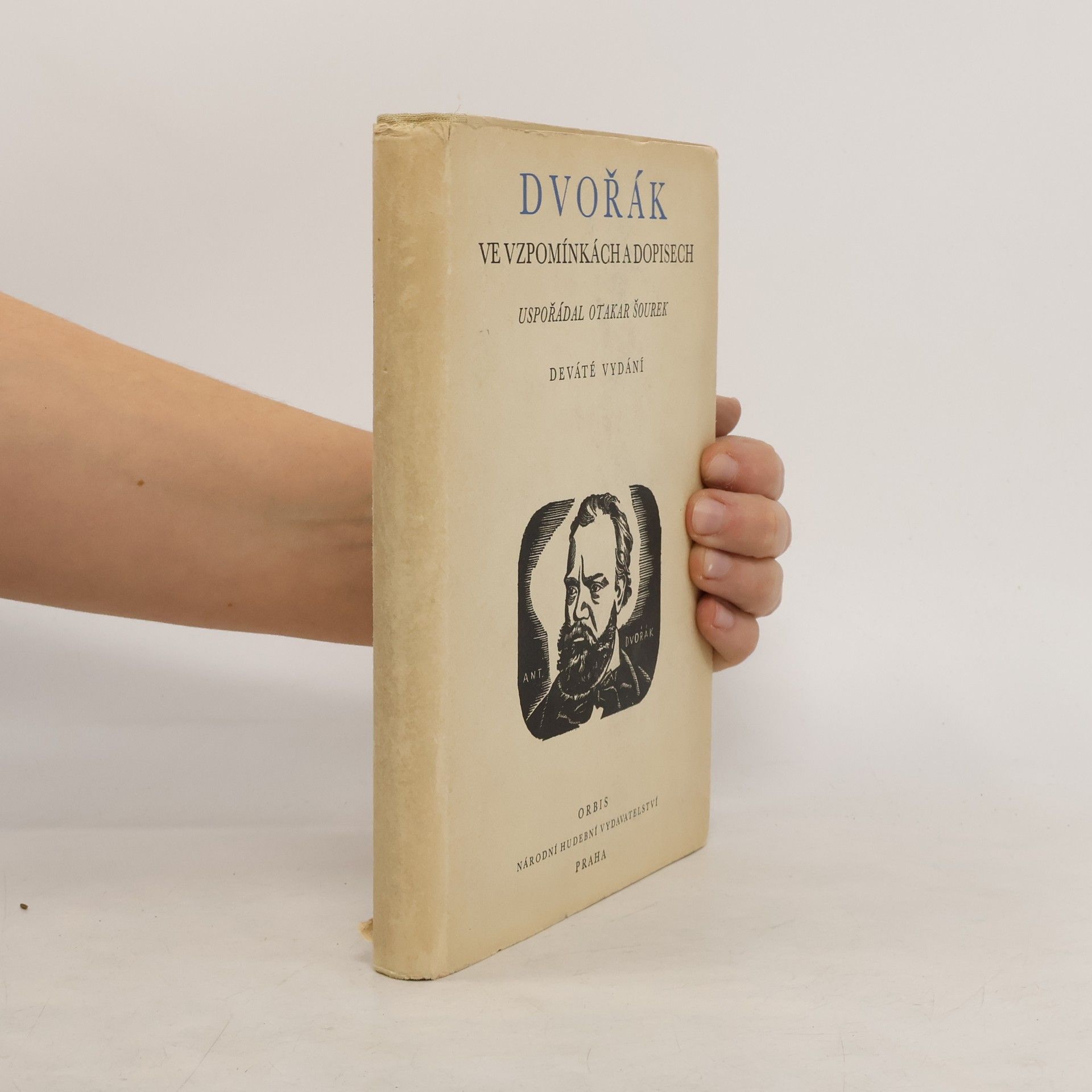 Otakar Šourek Dvořák ve vzpomínkách a dopisech