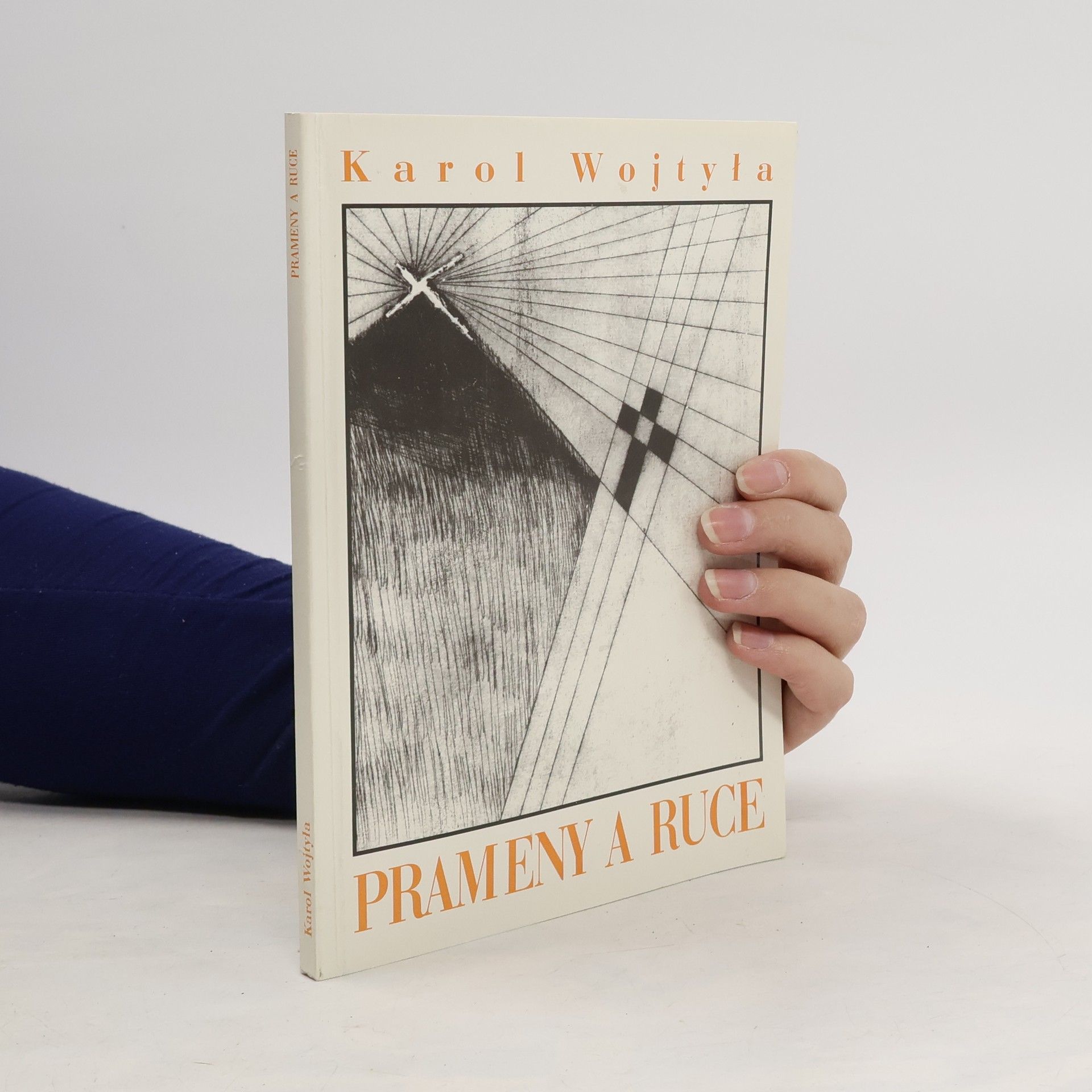 Karol Józef Wojtyła Prameny a ruce