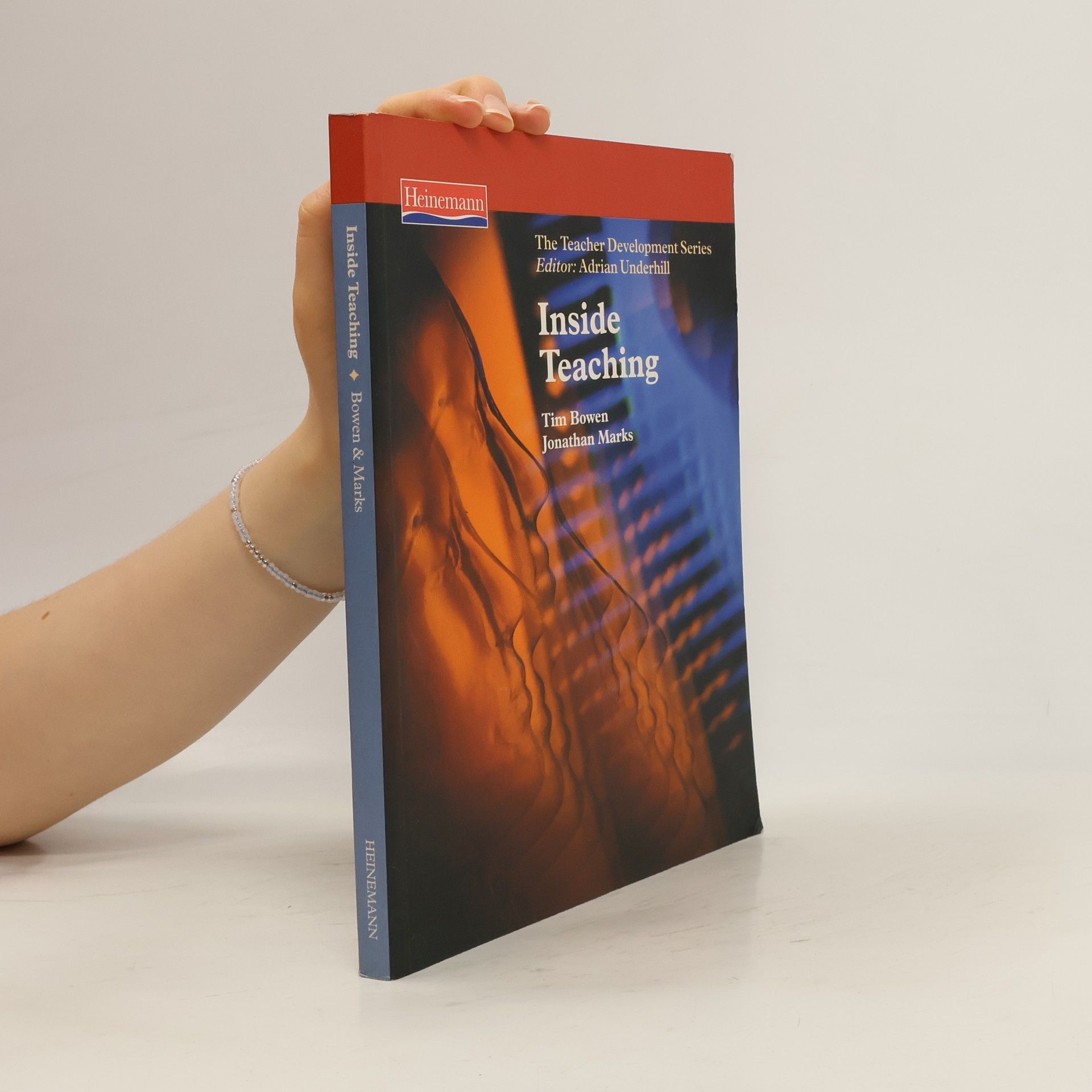 Tim Bowen The Teacher Development Series: Inside Teaching