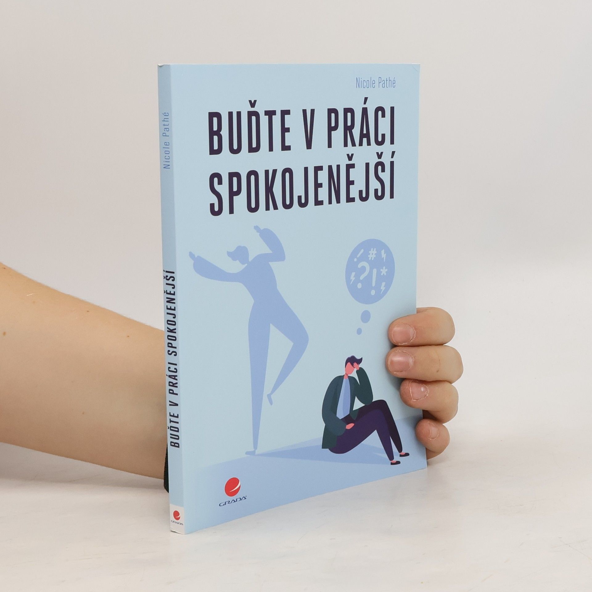 Nicole Pathé Buďte v práci spokojenější