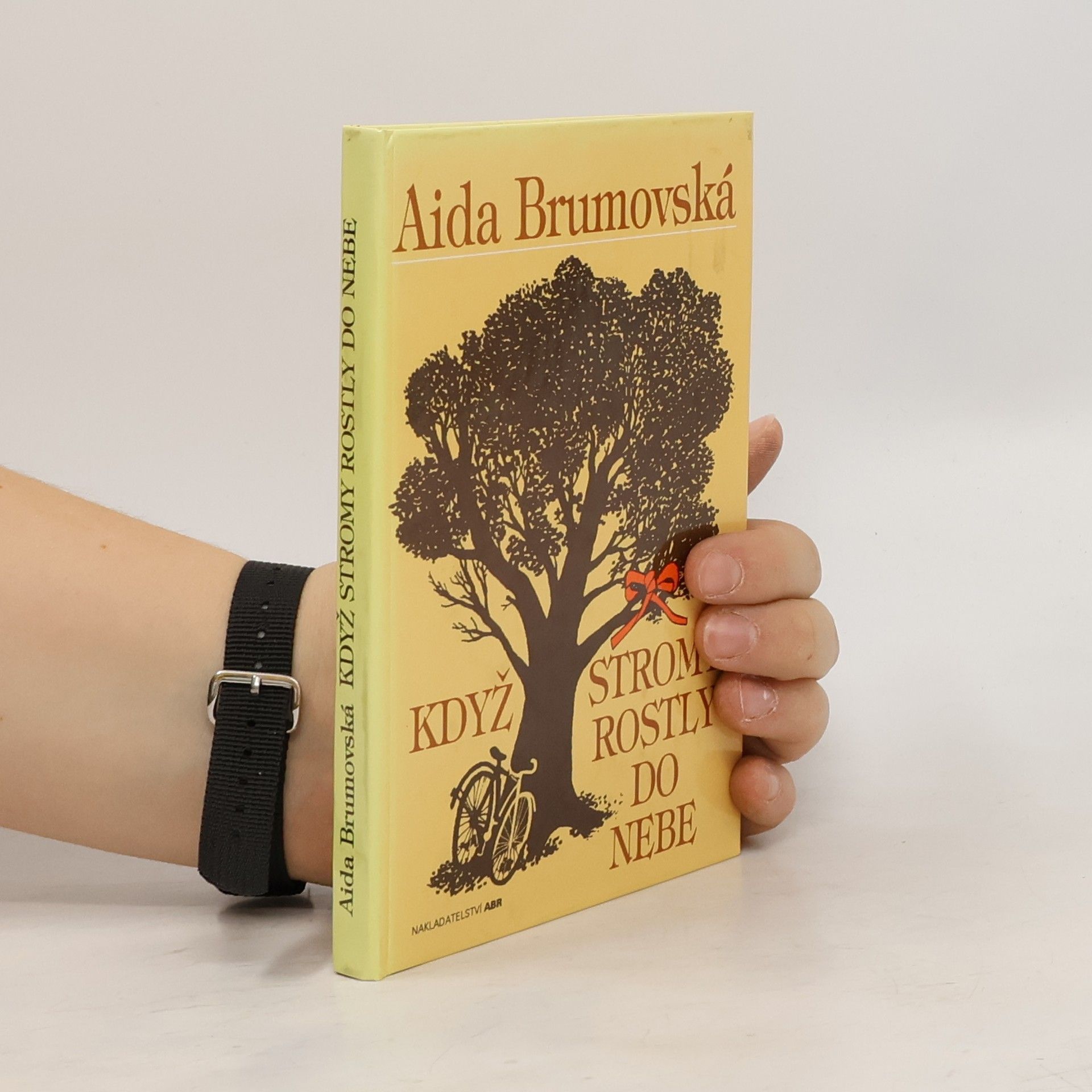 Aida Brumovská Když stromy rostly do nebe