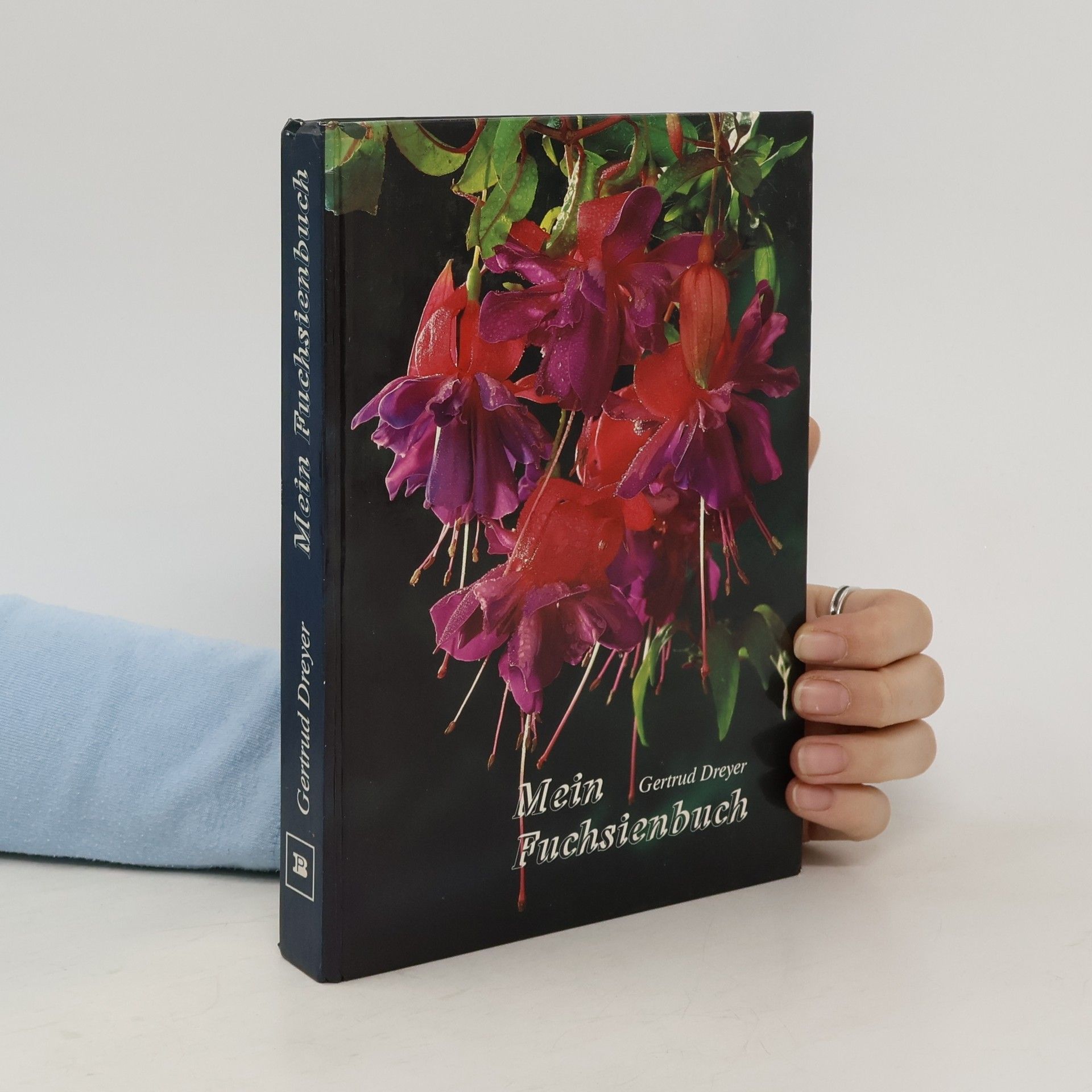 Gertrud Dreyer Mein Fuchsienbuch