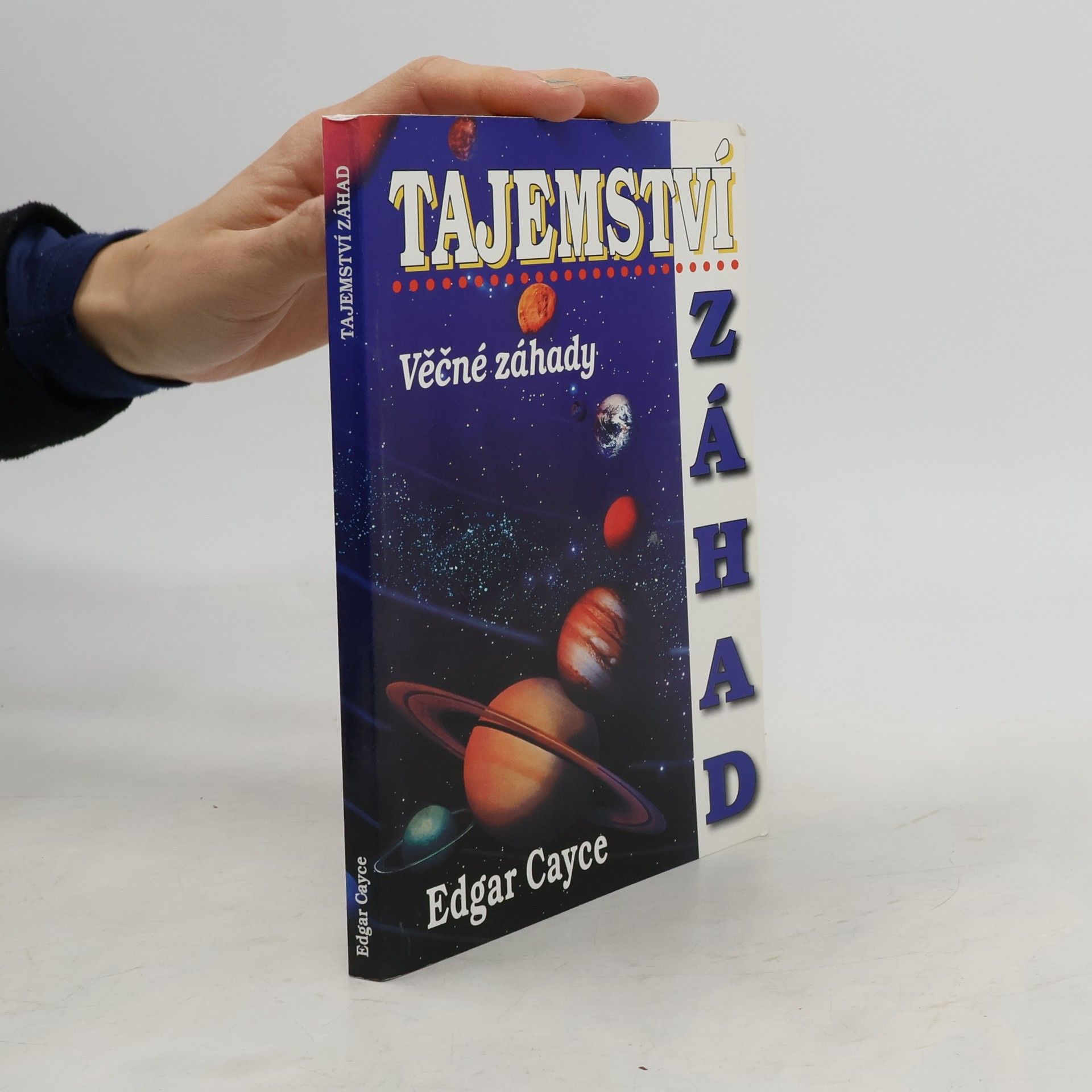 Edgar Cayce Tajemství záhad - Věčné záhady