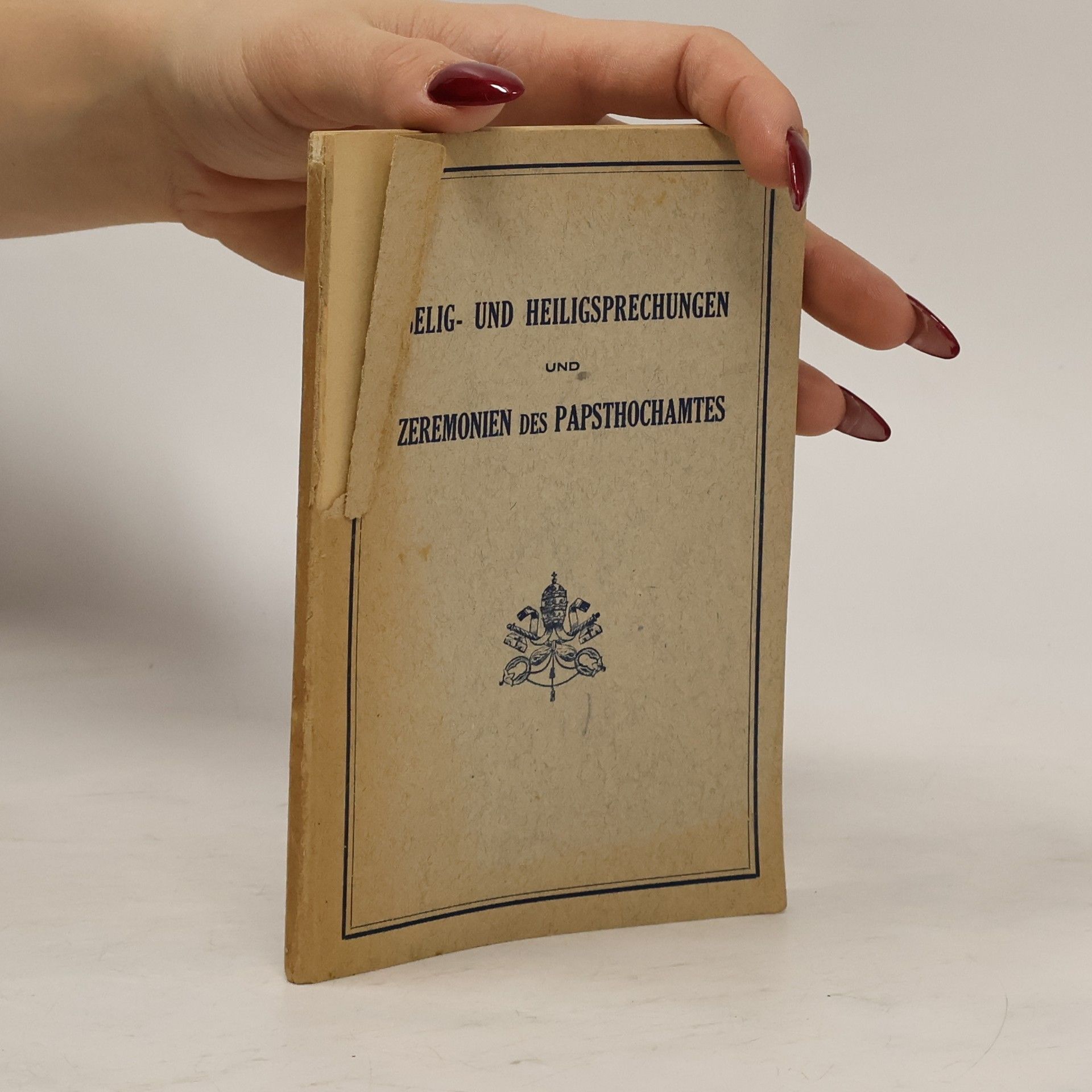 Autorenkollektiv Selig- und Heiligsprechungen und Zeremonien des Papsthochamtes