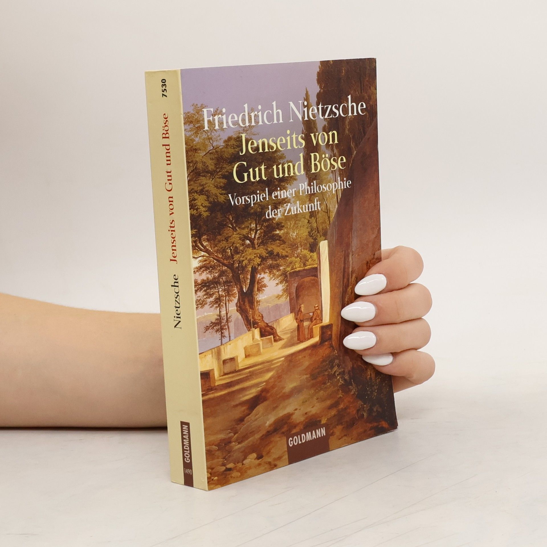 Friedrich Wilhelm Nietzsche Jenseits von Gut und Böse