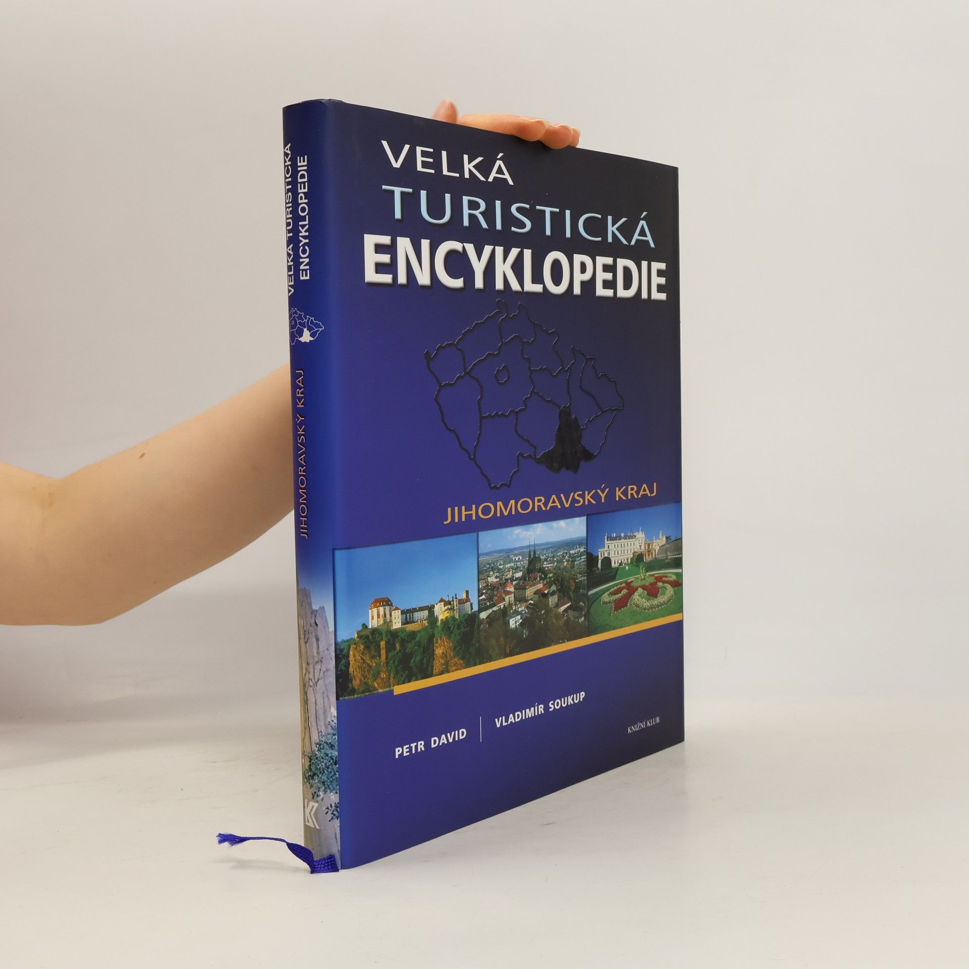 Petr David Velká turistická encyklopedie. Jihomoravský kraj