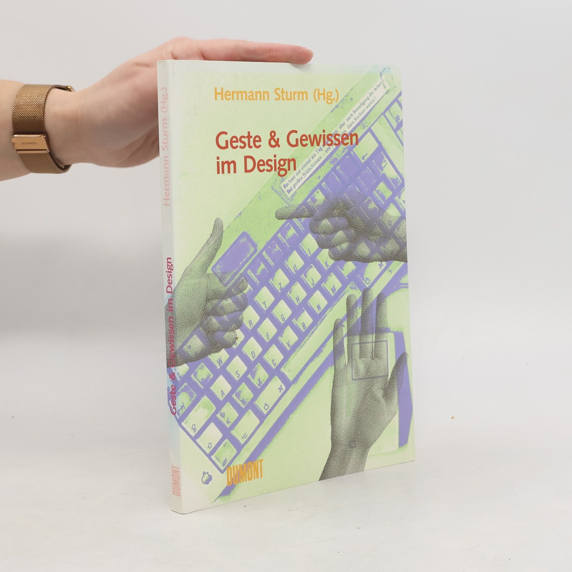 Hermann Sturm Geste & Gewissen im Design