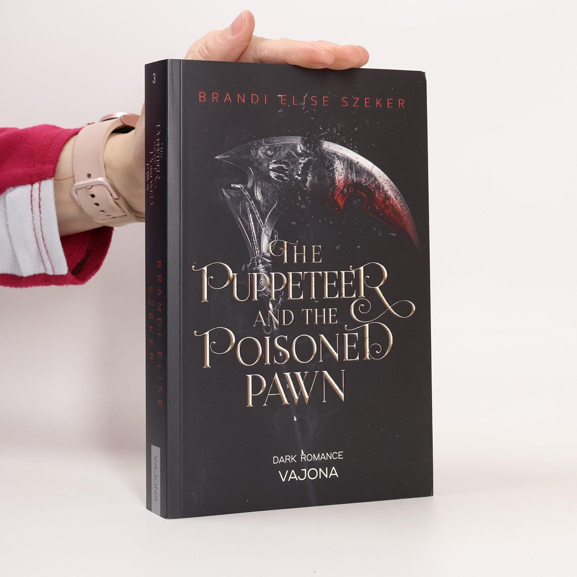 Brandi Elise Szeker The Puppeteer and The Poisoned Pawn (The Pawn and The Puppet 3)