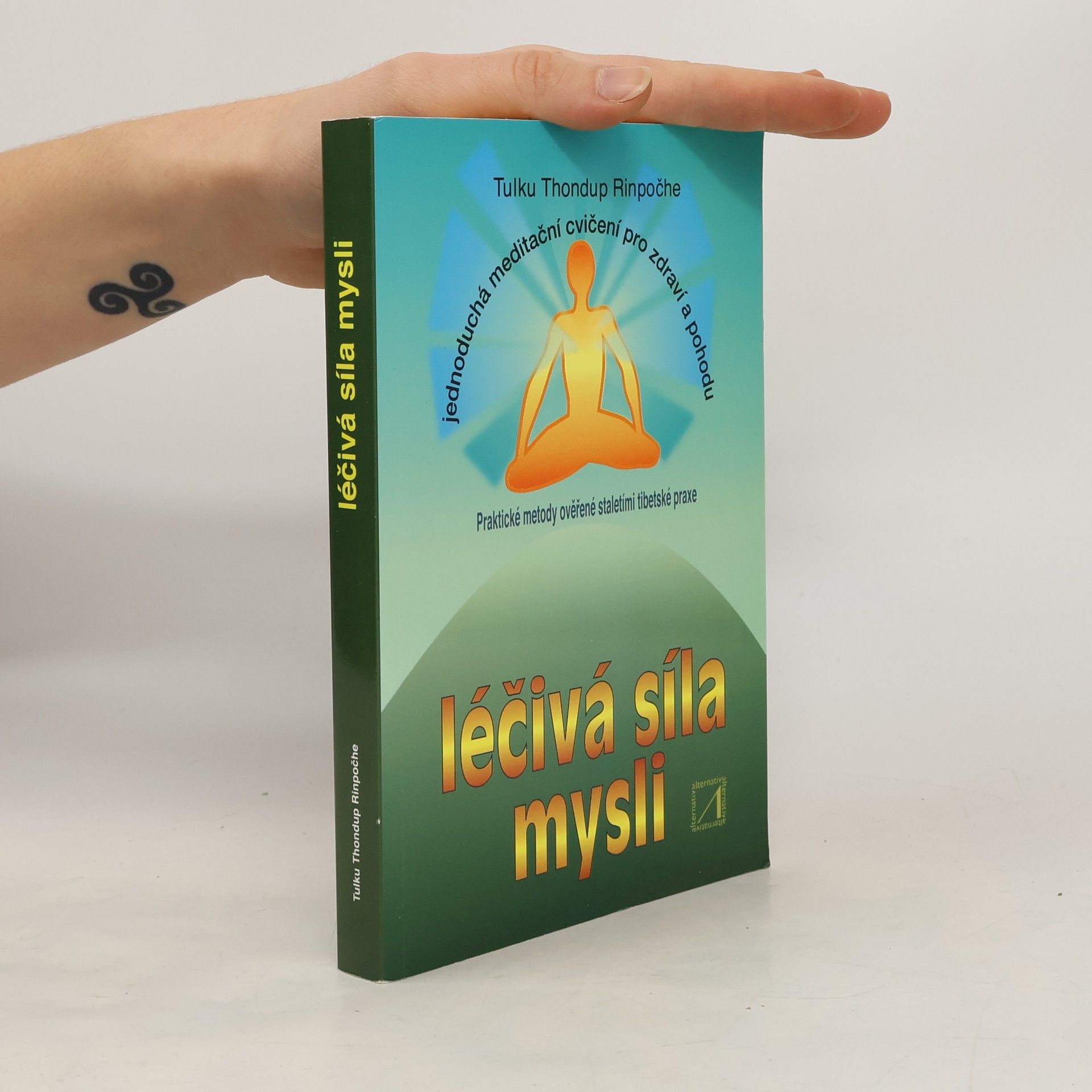 tulku Thondup Rinpoche Léčivá síla mysli
