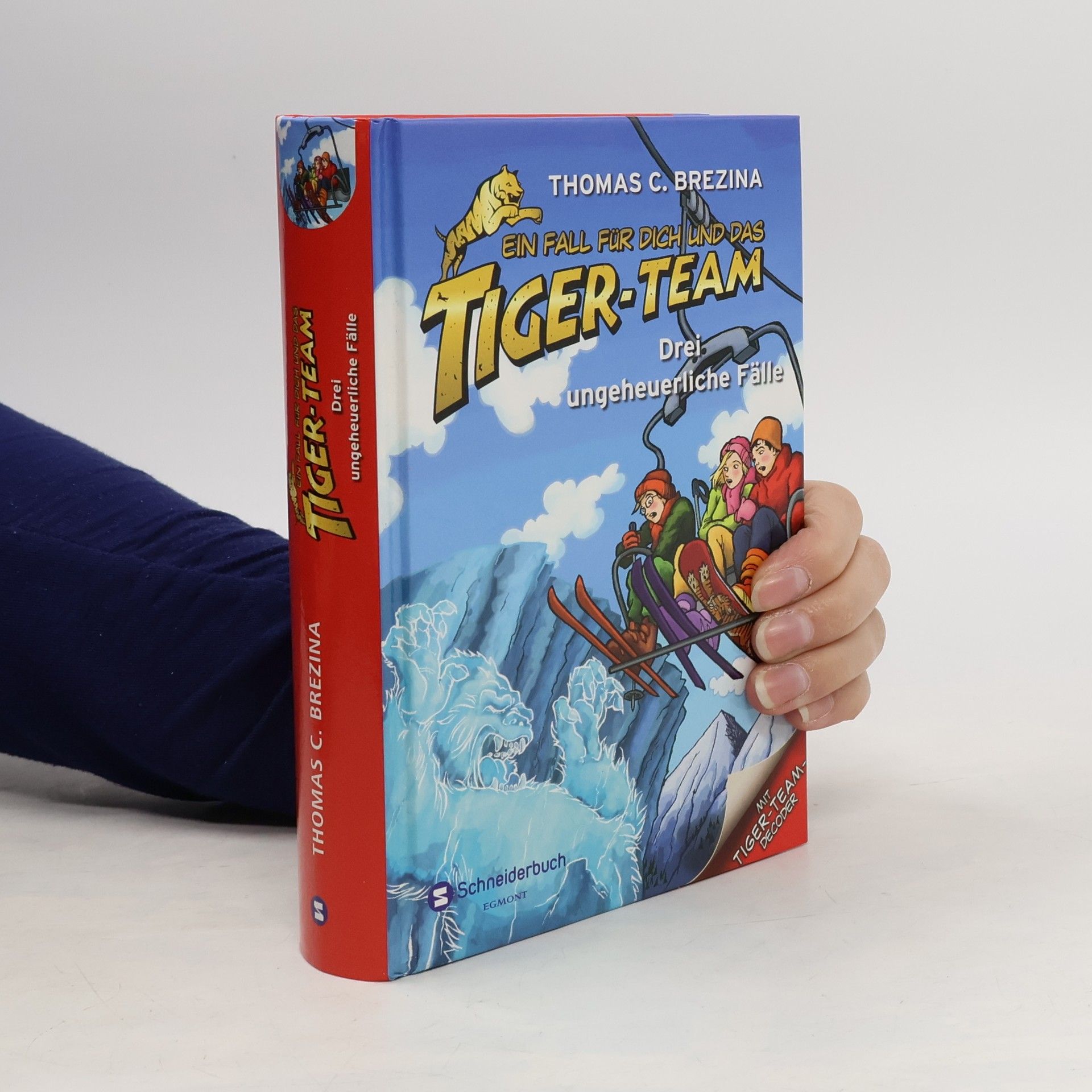 Thomas Brezina Ein Fall für dich und das Tiger-Team. Die ungeheuerliche Fälle