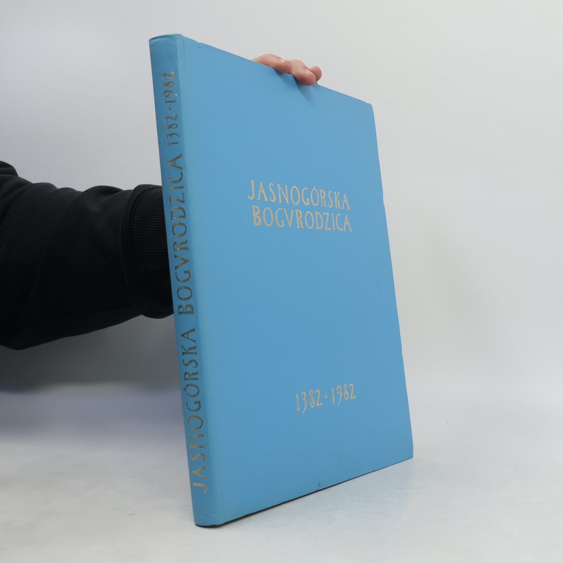 Autorenkollektiv Jasnogórska Bogurodzica 1382-1982