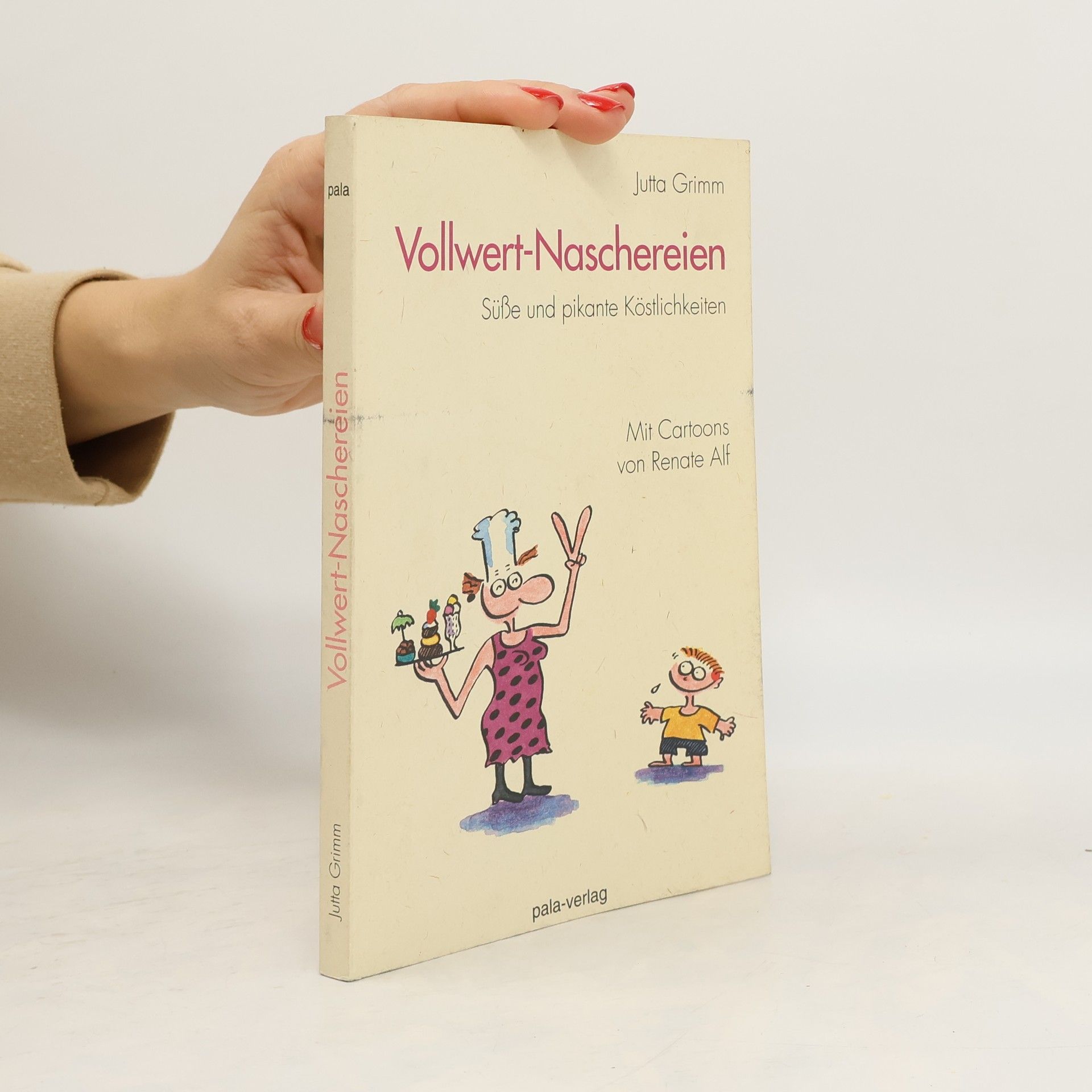 Jutta Grimm Vollwert-Naschereien