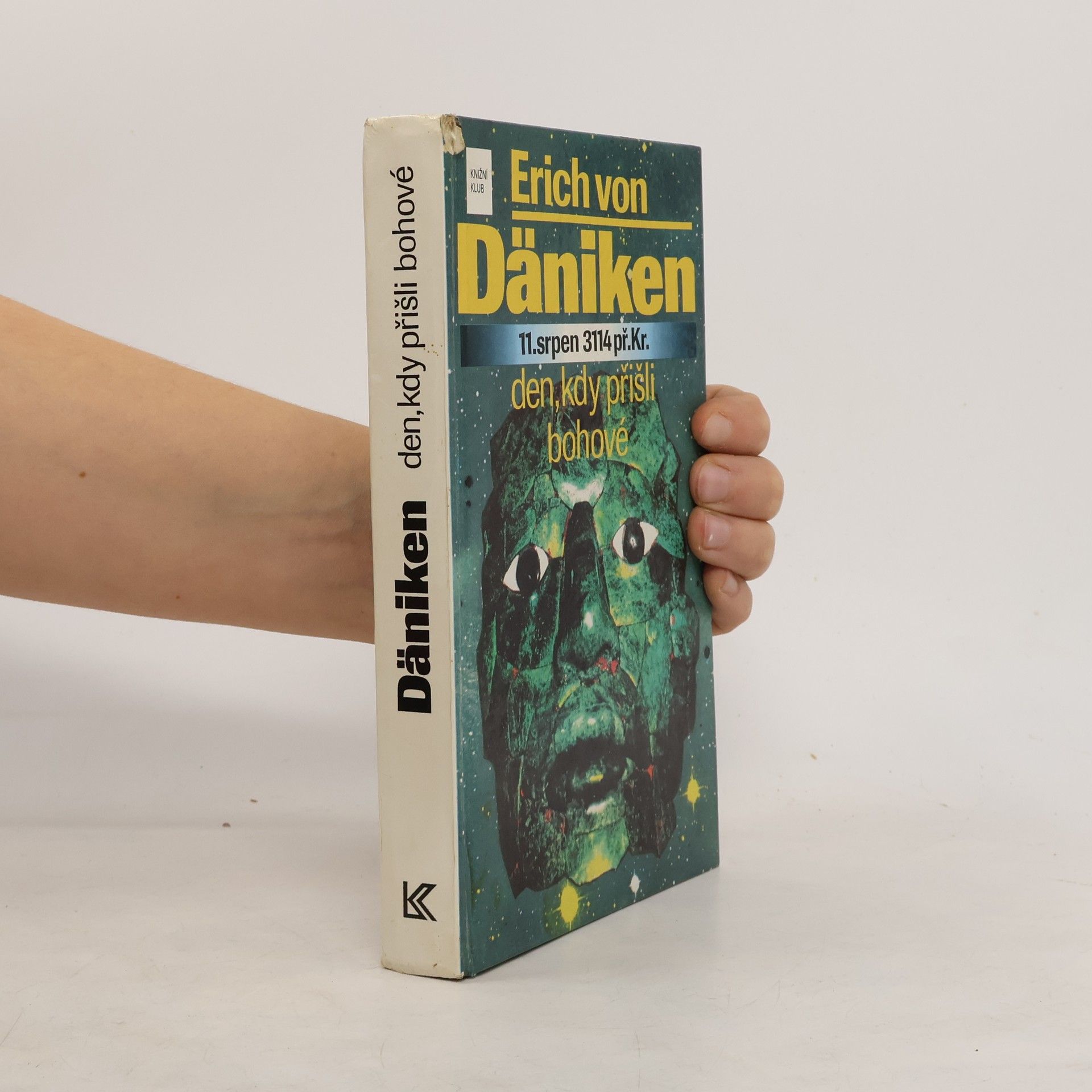 Erich von Däniken 11. srpen 3114 př. Kr. Den, kdy přišli bohové