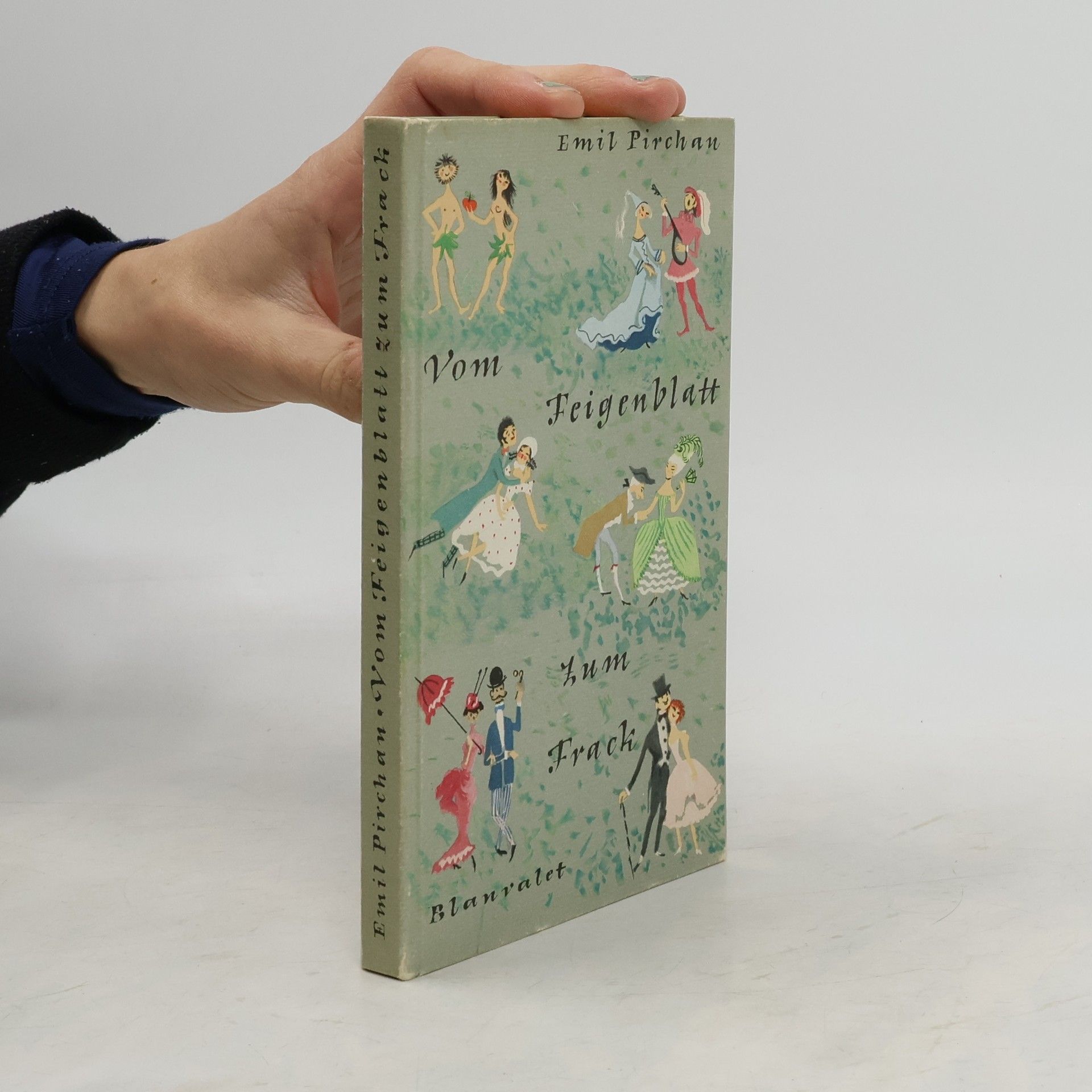 Emil Pirchan Vom Feigenblatt zum Frack