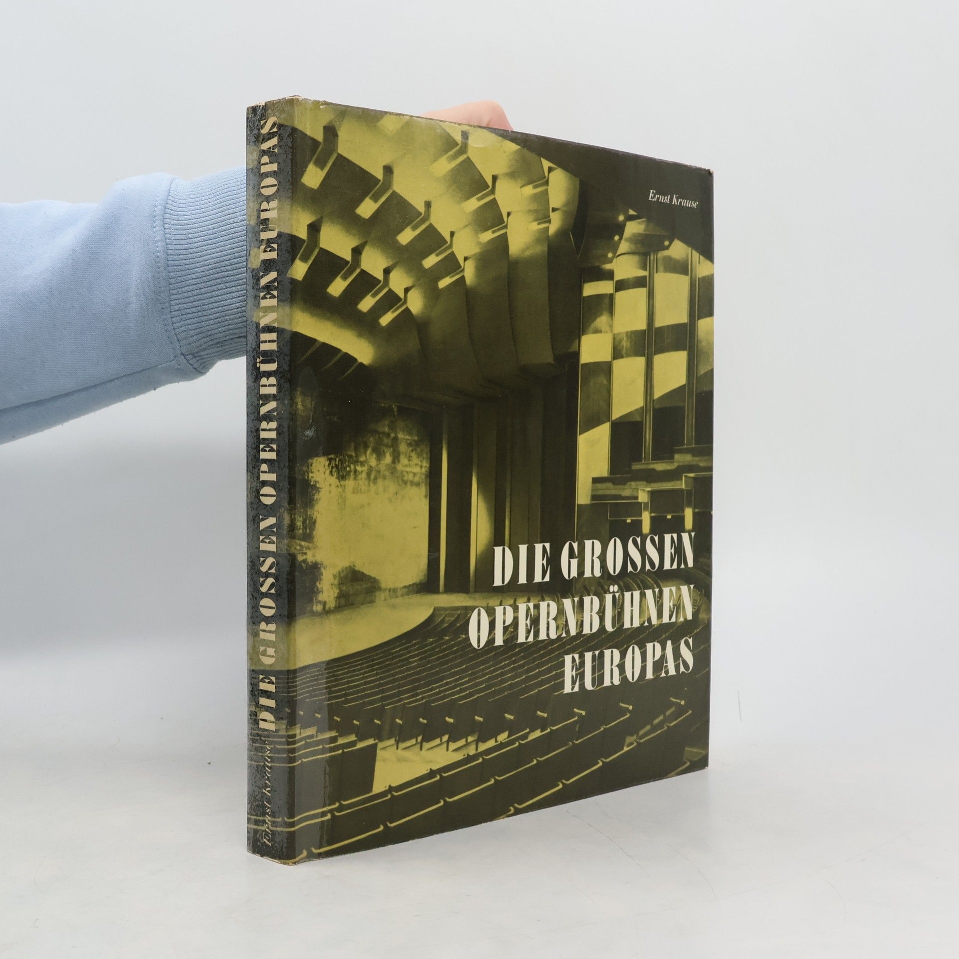 Ernst Krause Die grossen Opernbühnen Europas