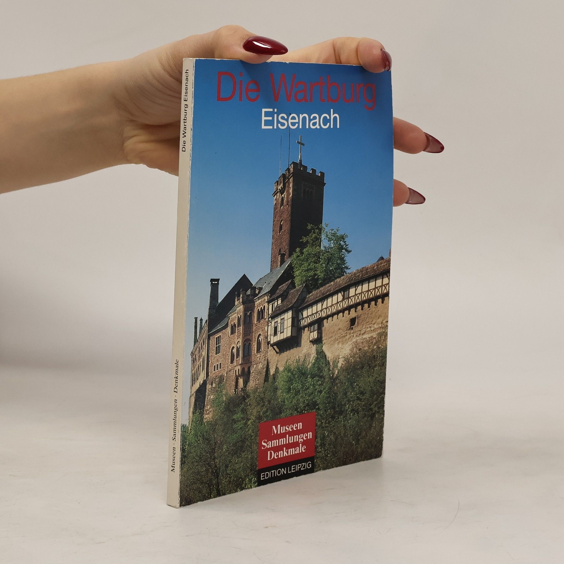 Günter Schuchardt Die Wartburg Eisenach