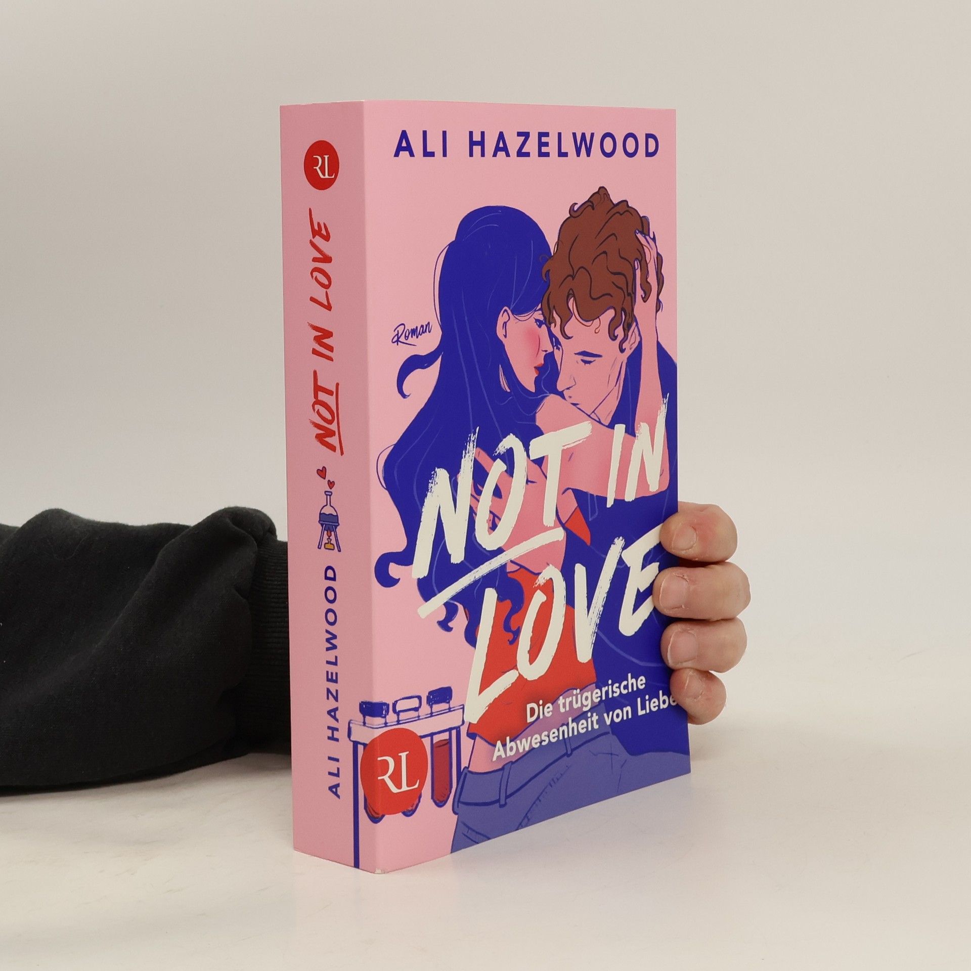 Ali Hazelwood Not in Love - Die trügerische Abwesenheit von Liebe