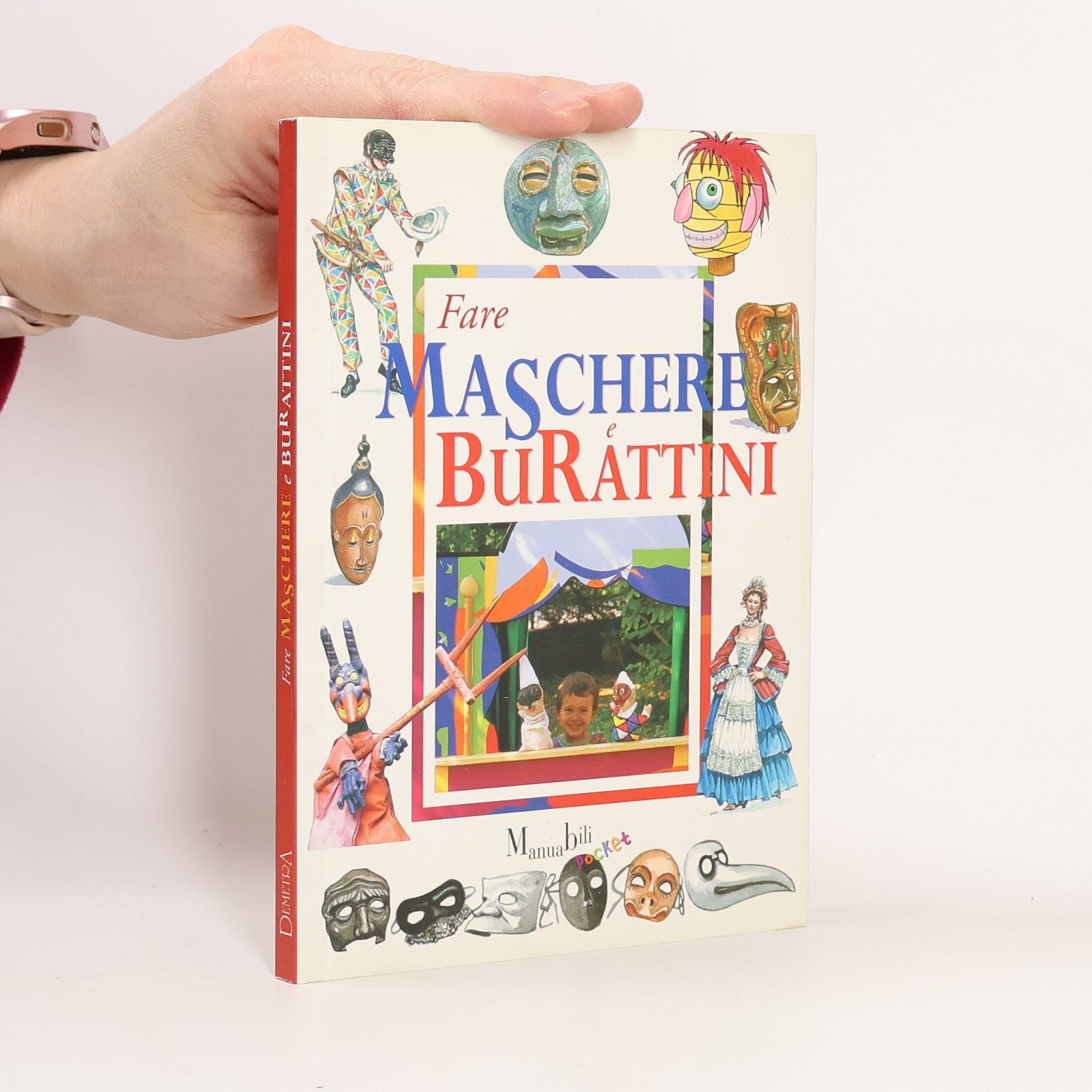 Ilaria Stradiotti Manuali pocket: Fare maschere e burattini