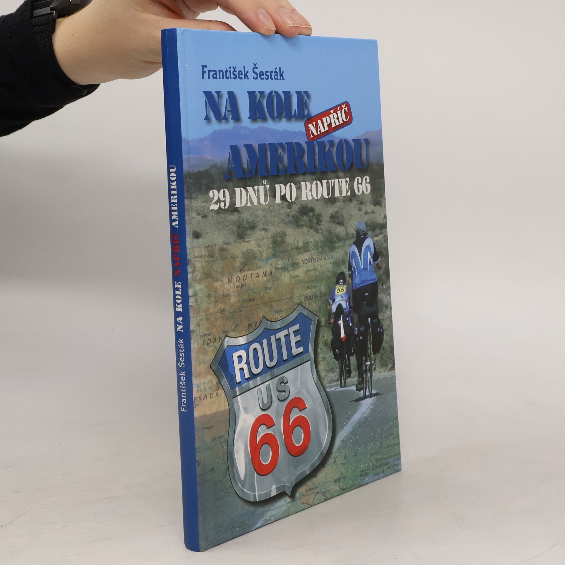 František Šesták Na kole napříč Amerikou