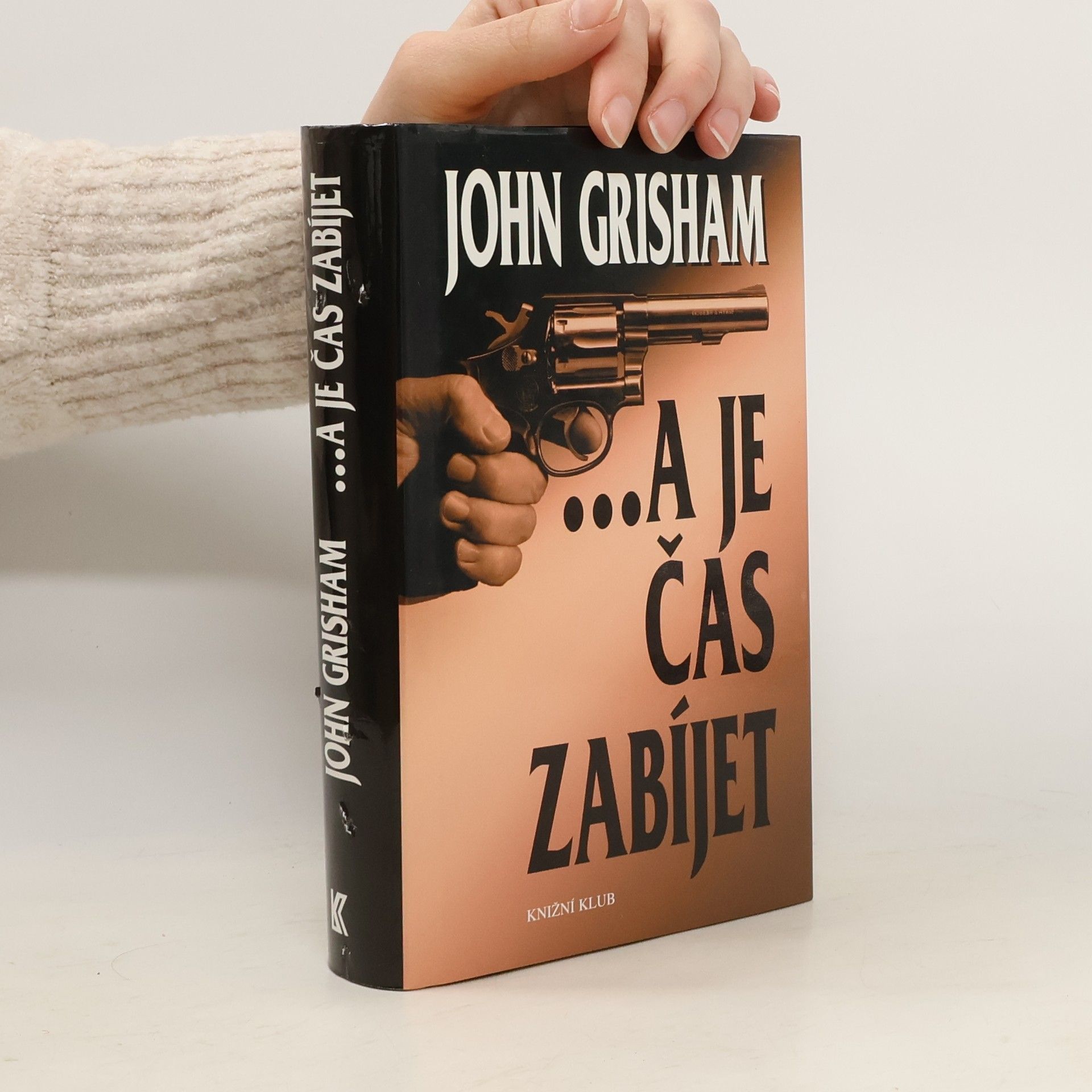 John Grisham ...a je čas zabíjet