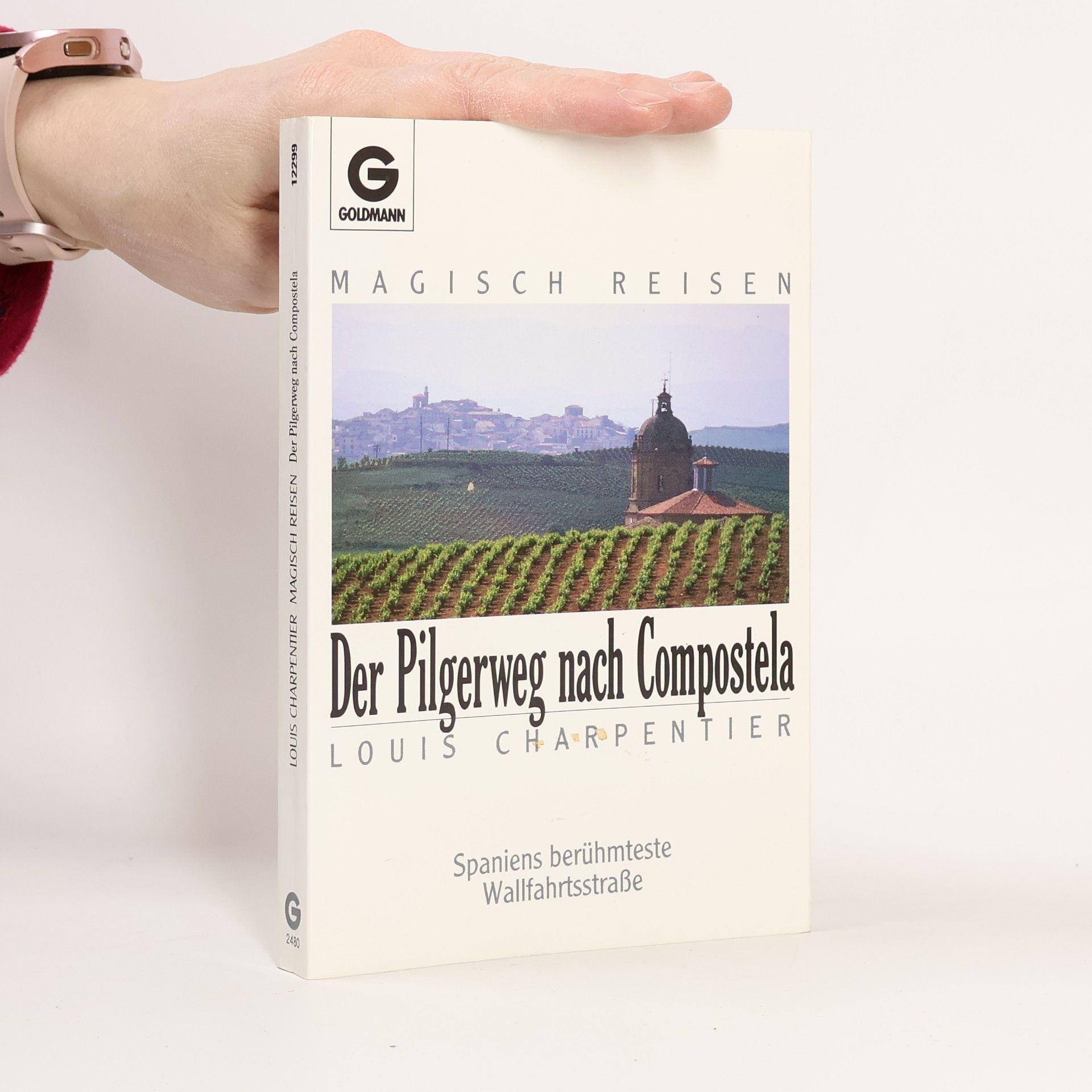 Louis Charpentier Der Pilgerweg nach Compostela