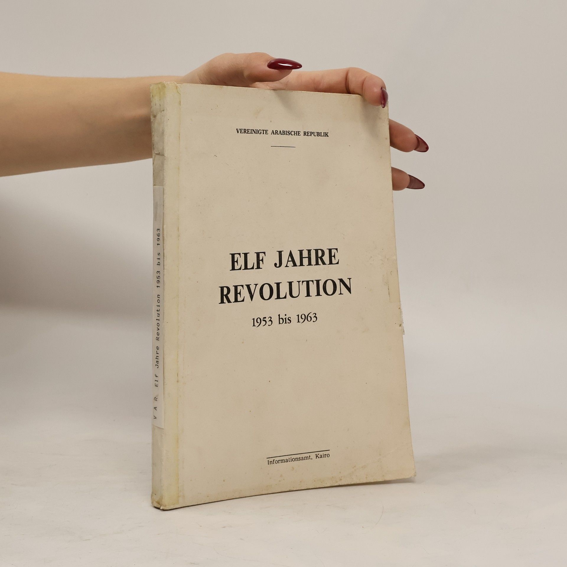 Auteurscollectief Elf Jahre Revolution 1953 bis 1963