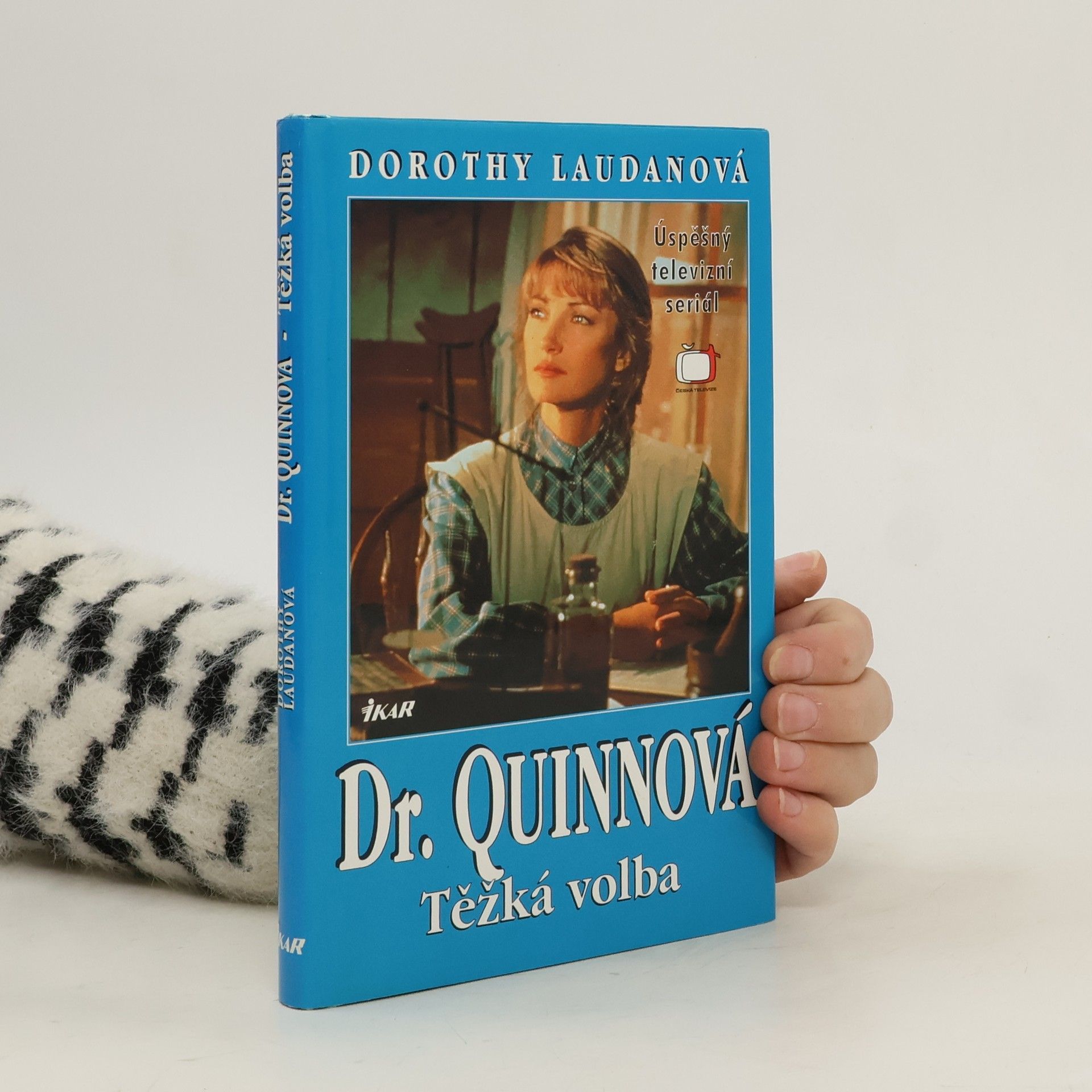 Dorothy Laudan Těžká volba. Dr. Quinnová 3