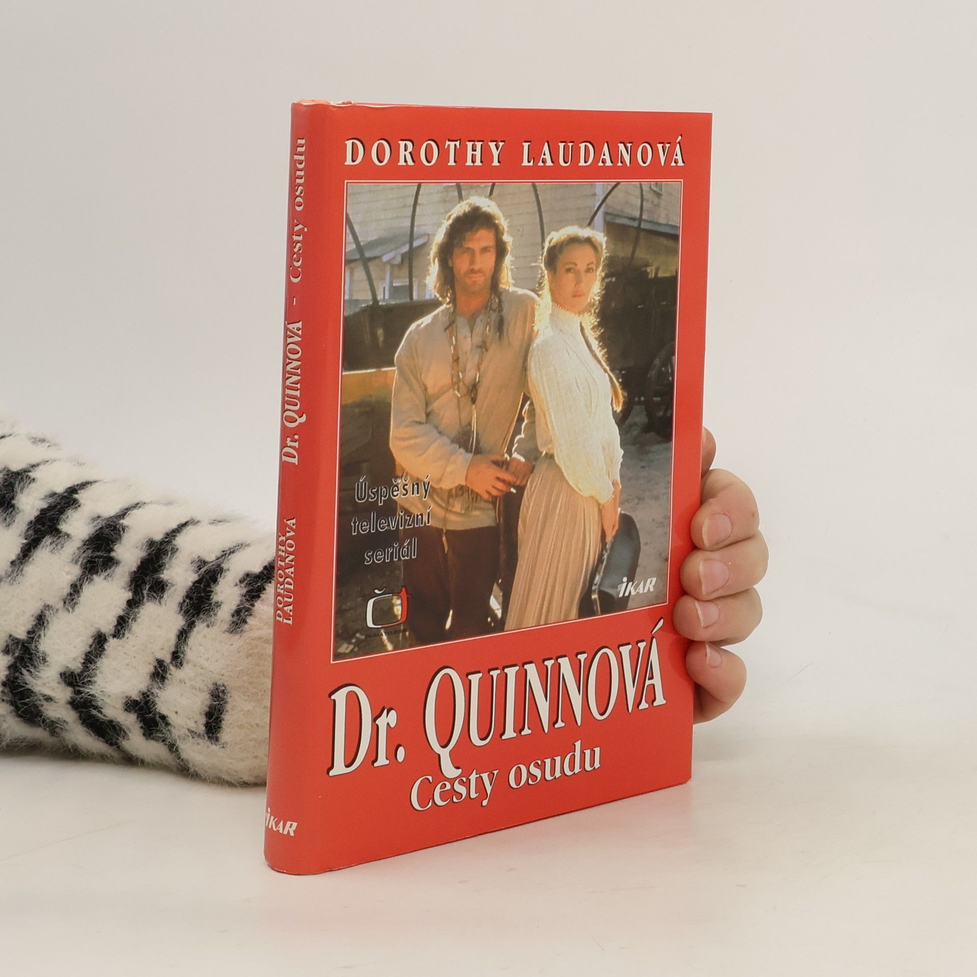 Dorothy Laudan Dr. Quinnová. Cesty osudu