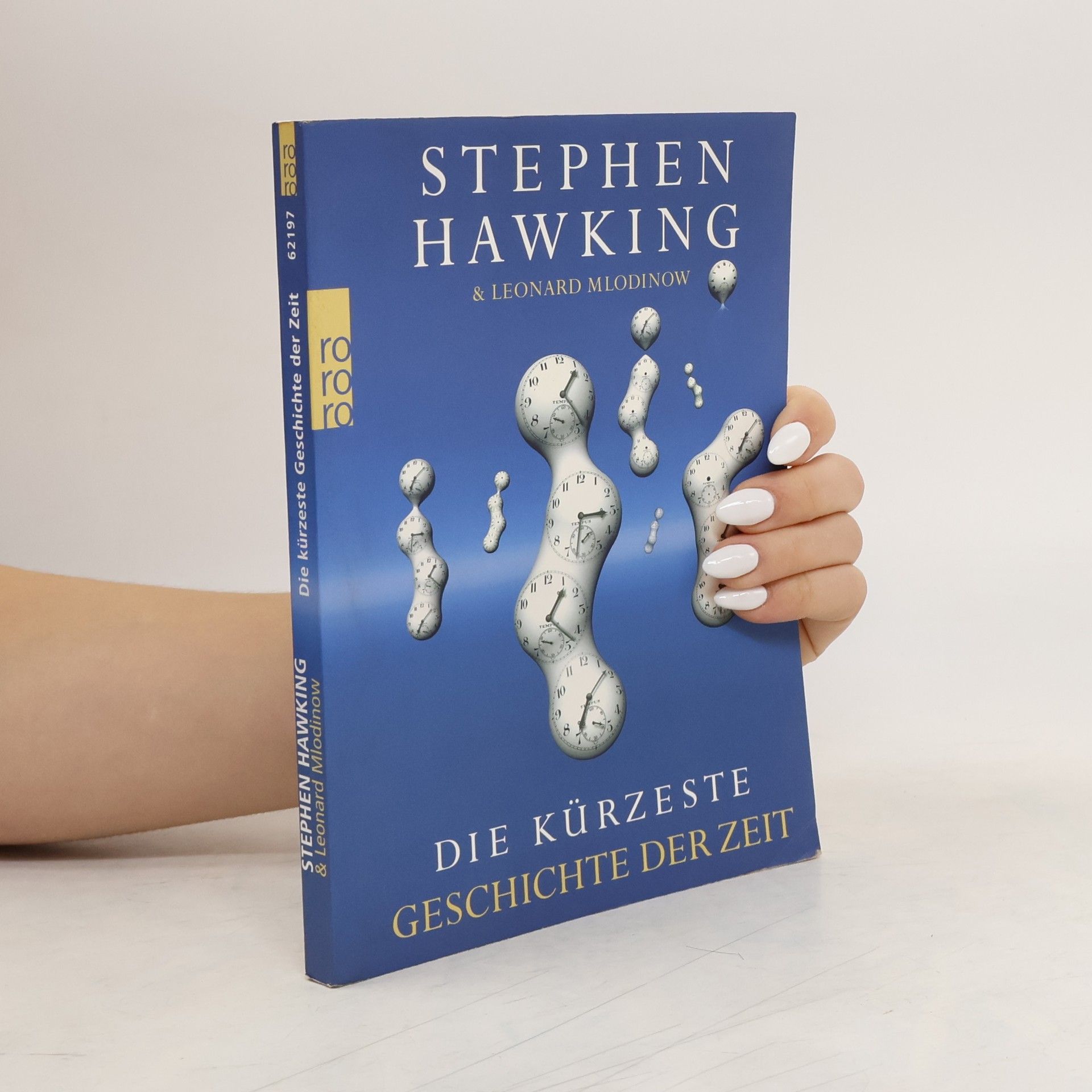 Leonard Mlodinow Die kürzeste Geschichte der Zeit