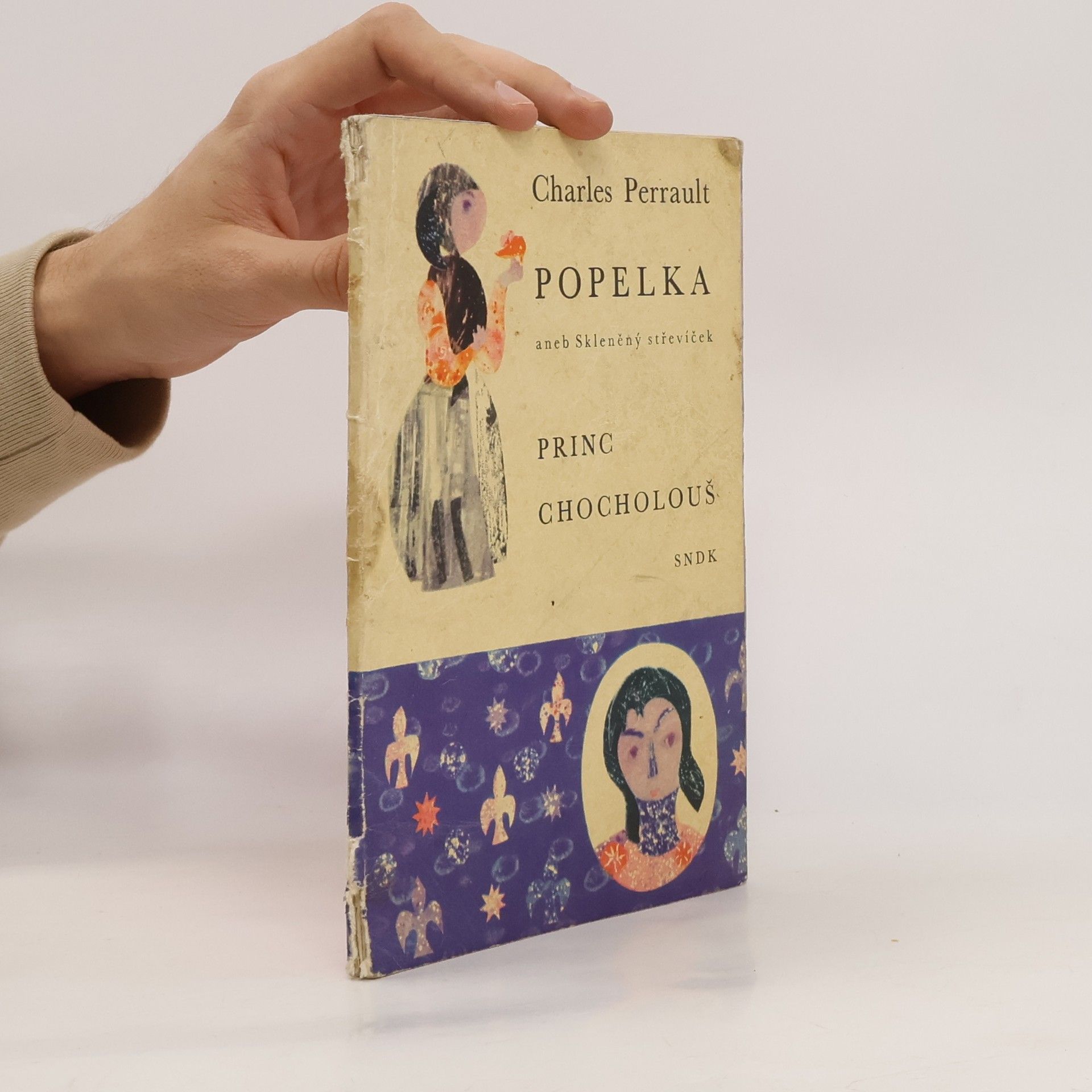 Charles Perrault Popelka aneb Skleněný střevíček. Princ Chocholouš