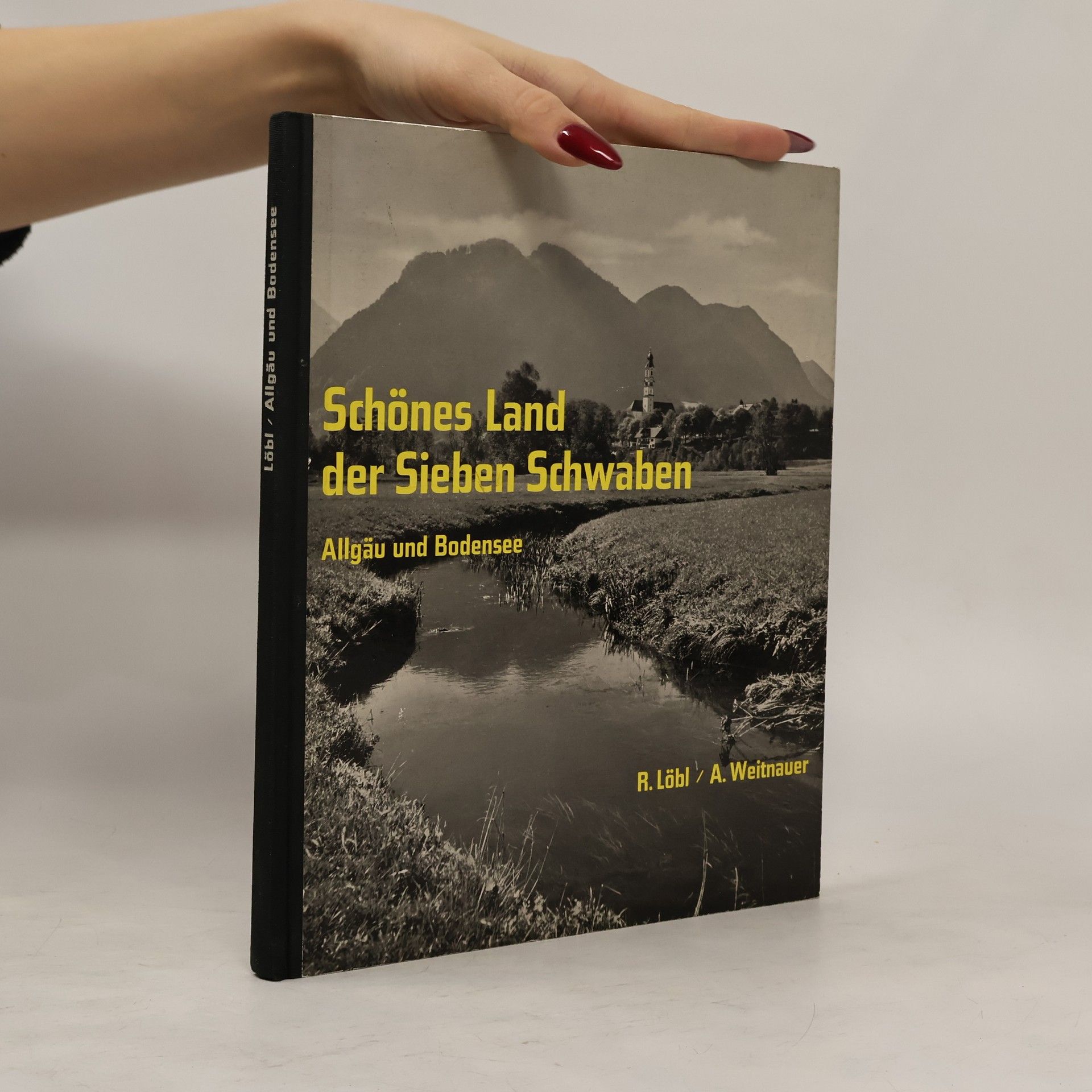 Robert Löbl Schönes Land der Sieben Schwaben