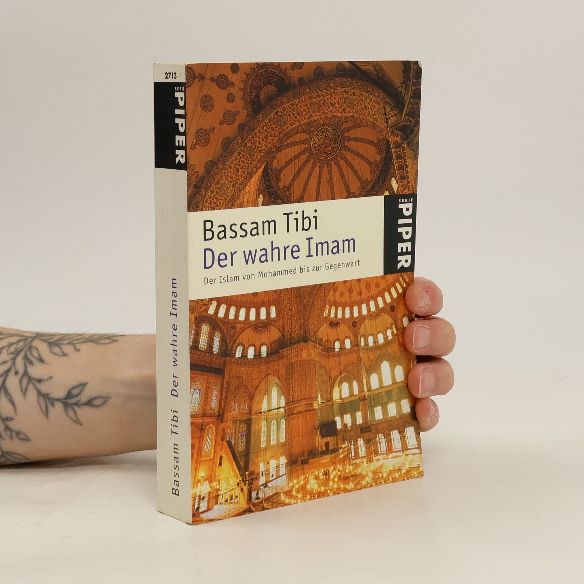 Bassam Tibi Der wahre Imam : der Islam von Mohammed bis zur Gegenwart