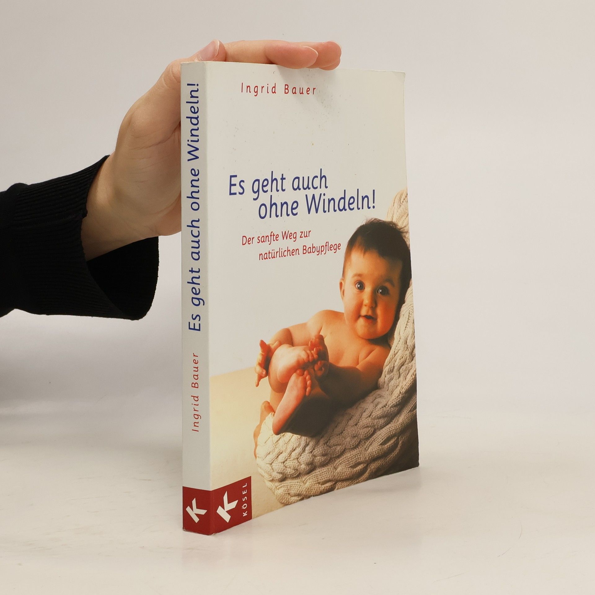 Ingrid Bauer Es geht auch ohne Windeln!