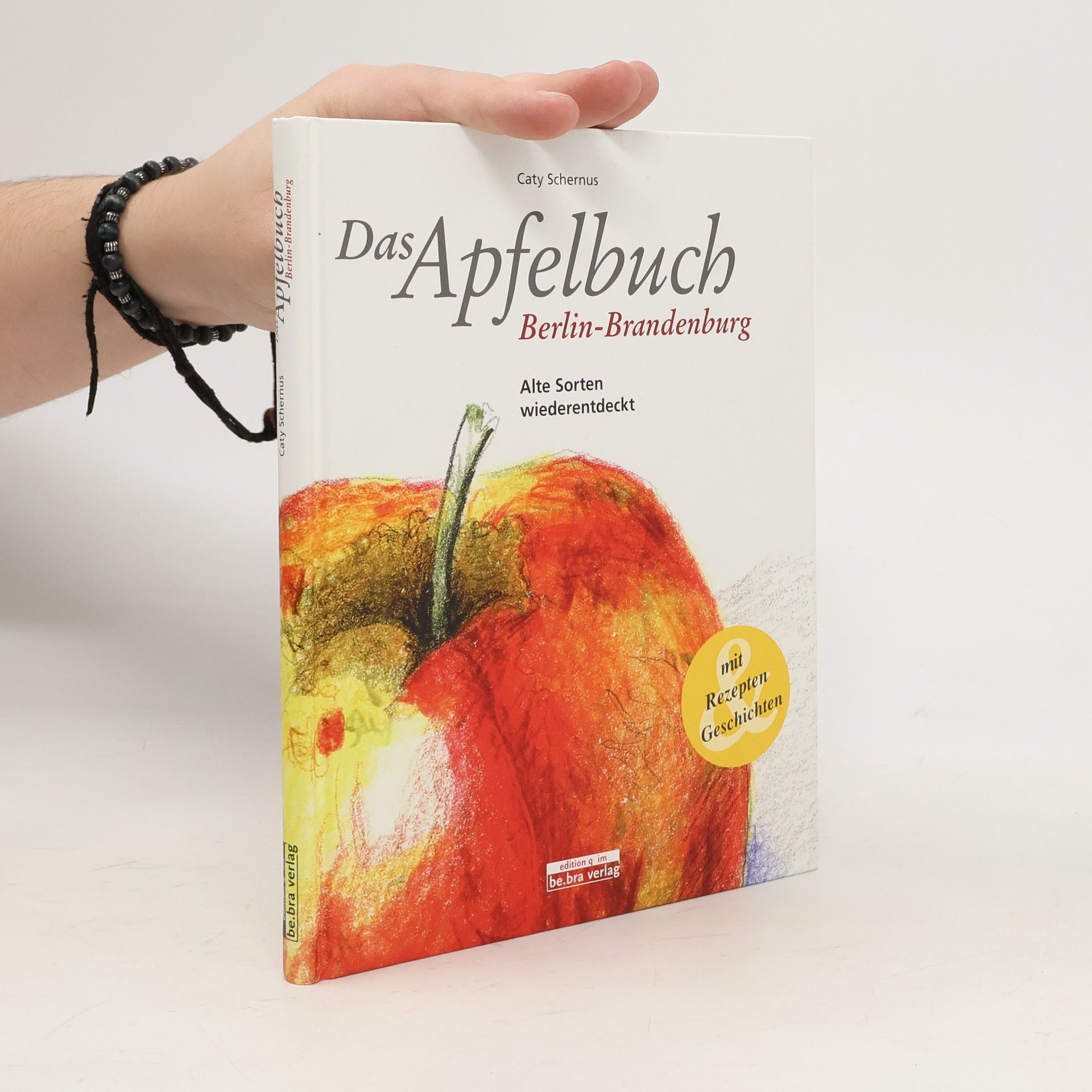 Caty Schernus Das Apfelbuch Berlin-Brandenburg