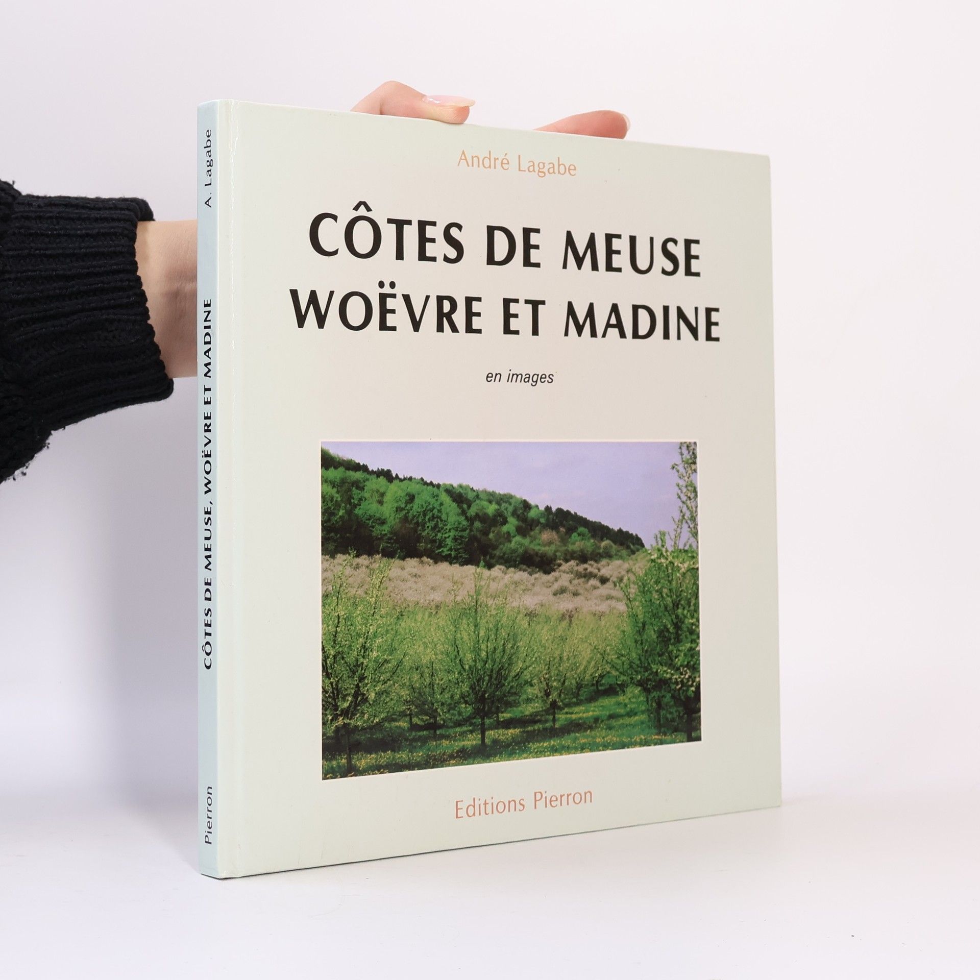André Lagabe Côtes de Meuse Woëvre et Madine en images