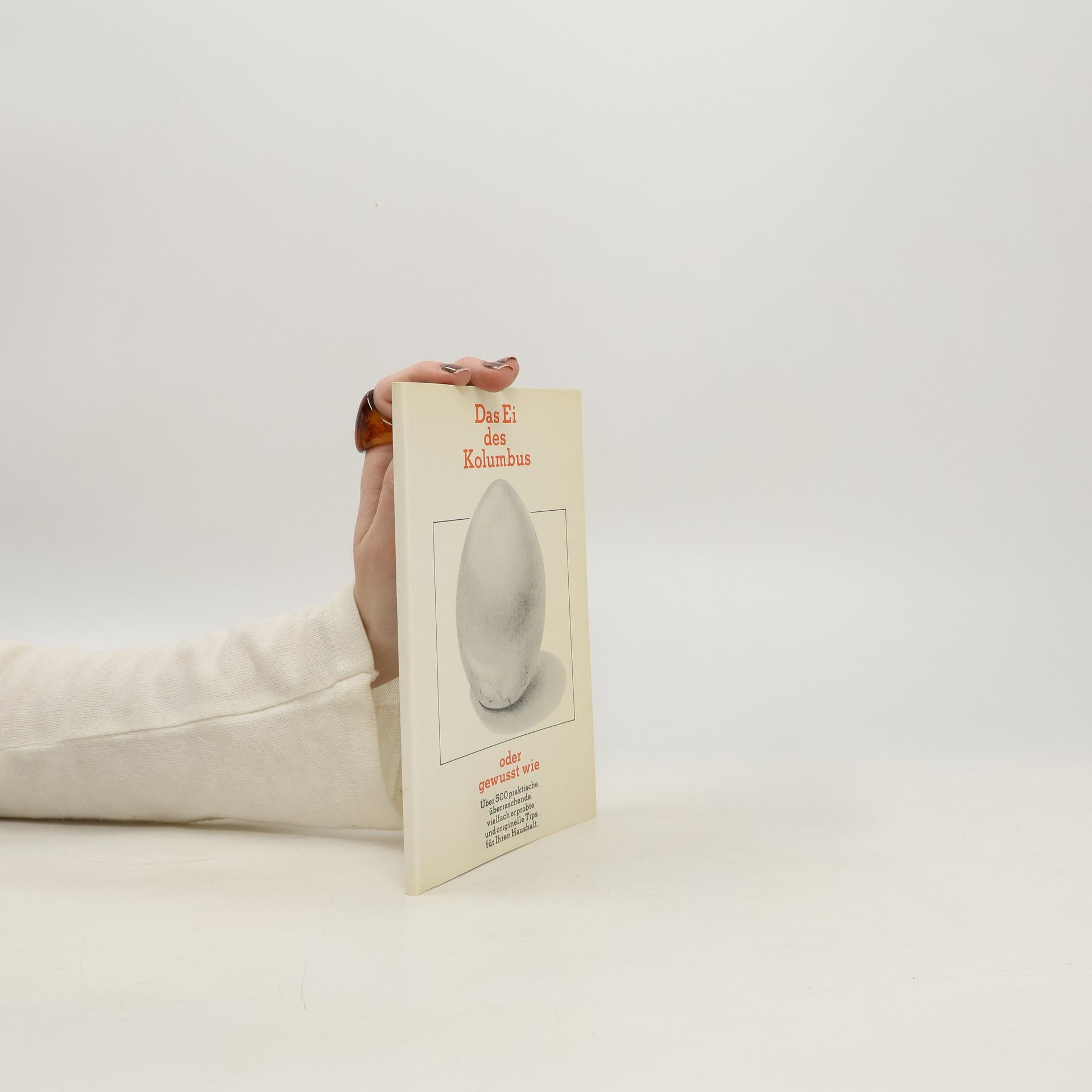 Marry Ellen Das Ei des Kolumbus, oder, Gewusst wie