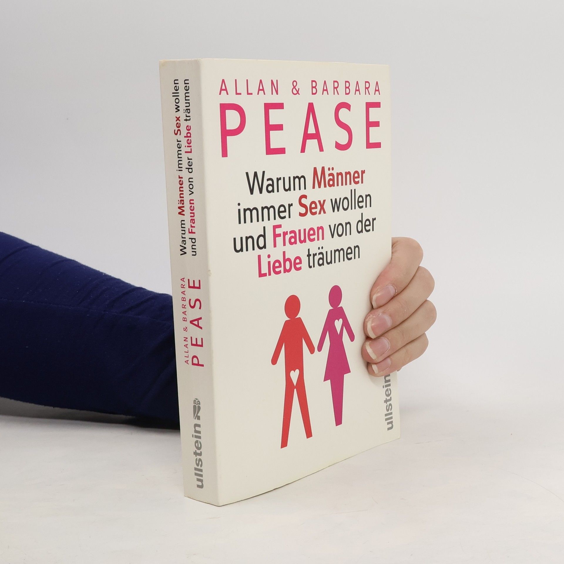 Allan Pease Warum Männer immer Sex wollen und Frauen von der Liebe träumen