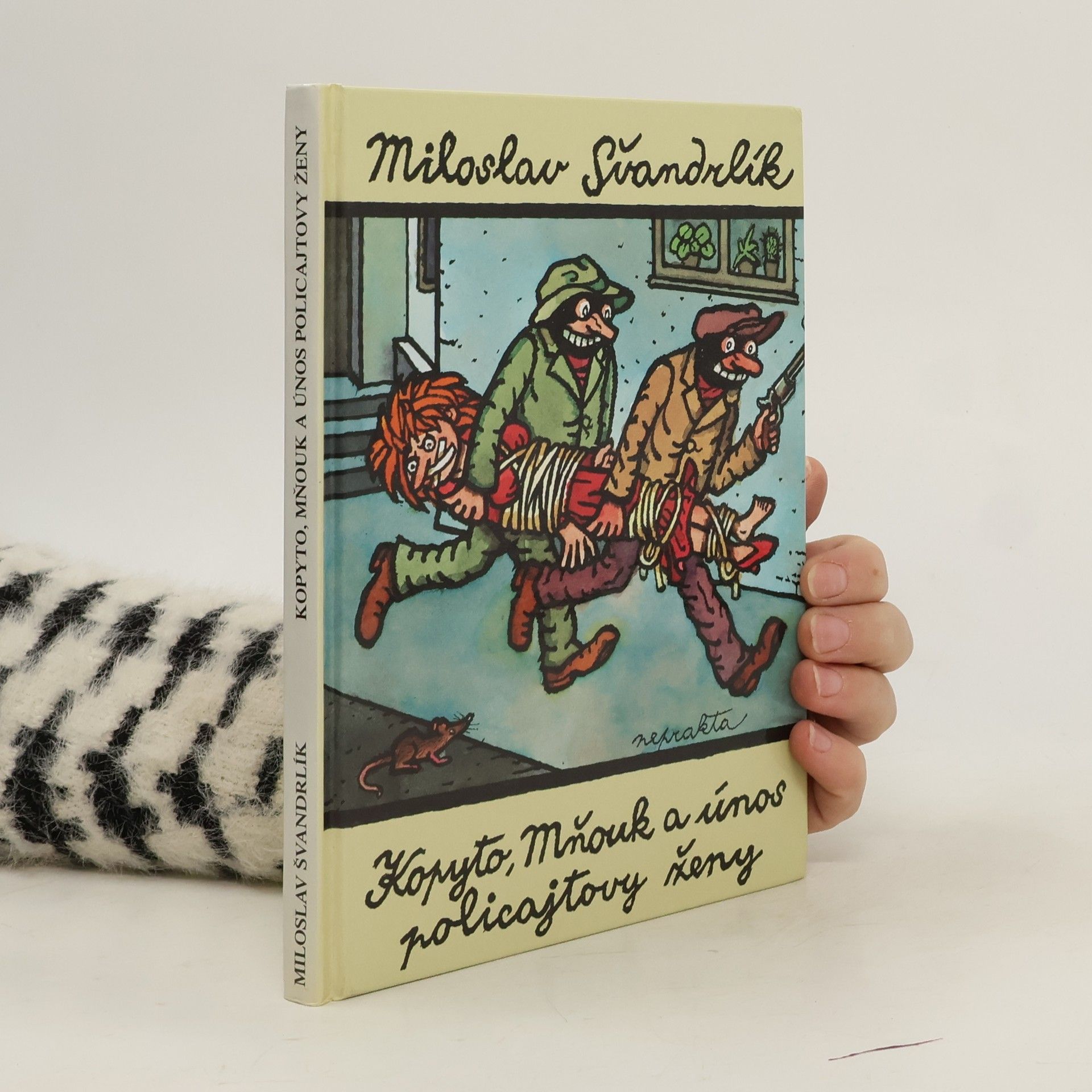 Miloslav Švandrlík Kopyto, Mňouk a únos policajtovy ženy