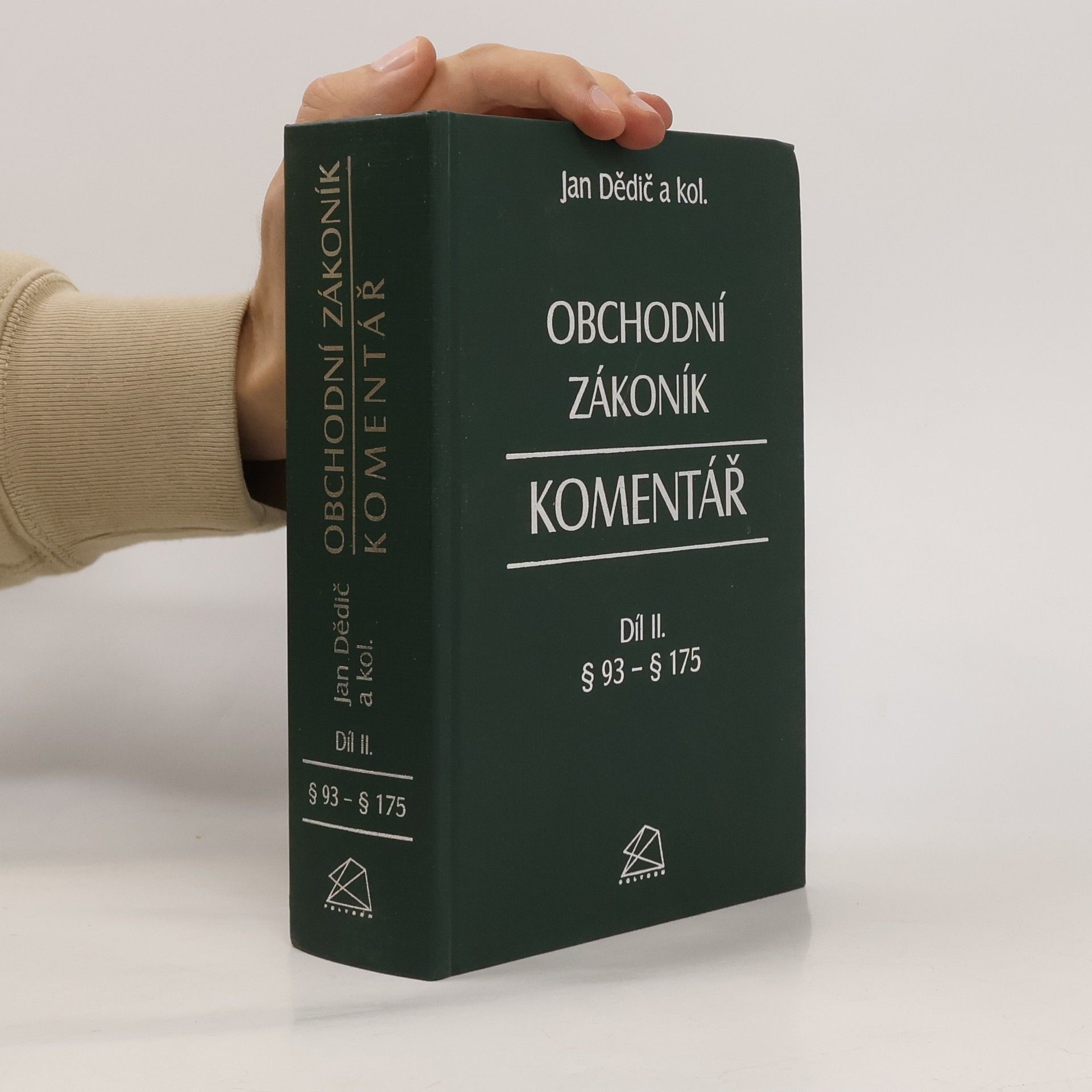 Jan Dědič Obchodní zákoník: komentář. Díl II.