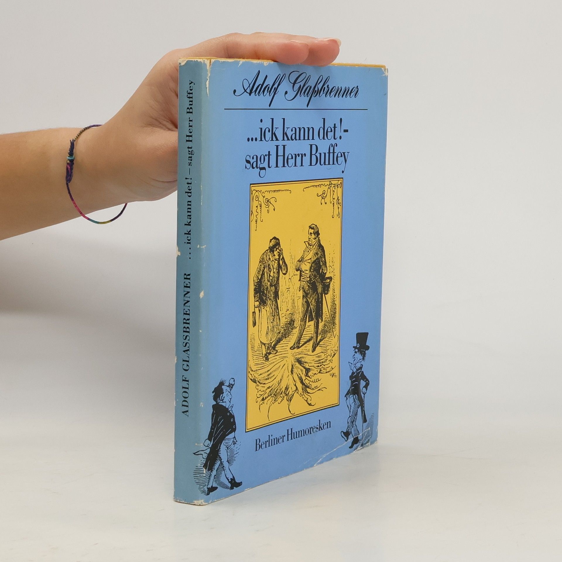 Adolf Glassbrenner Ick kann det! Sagt Herr Buffey