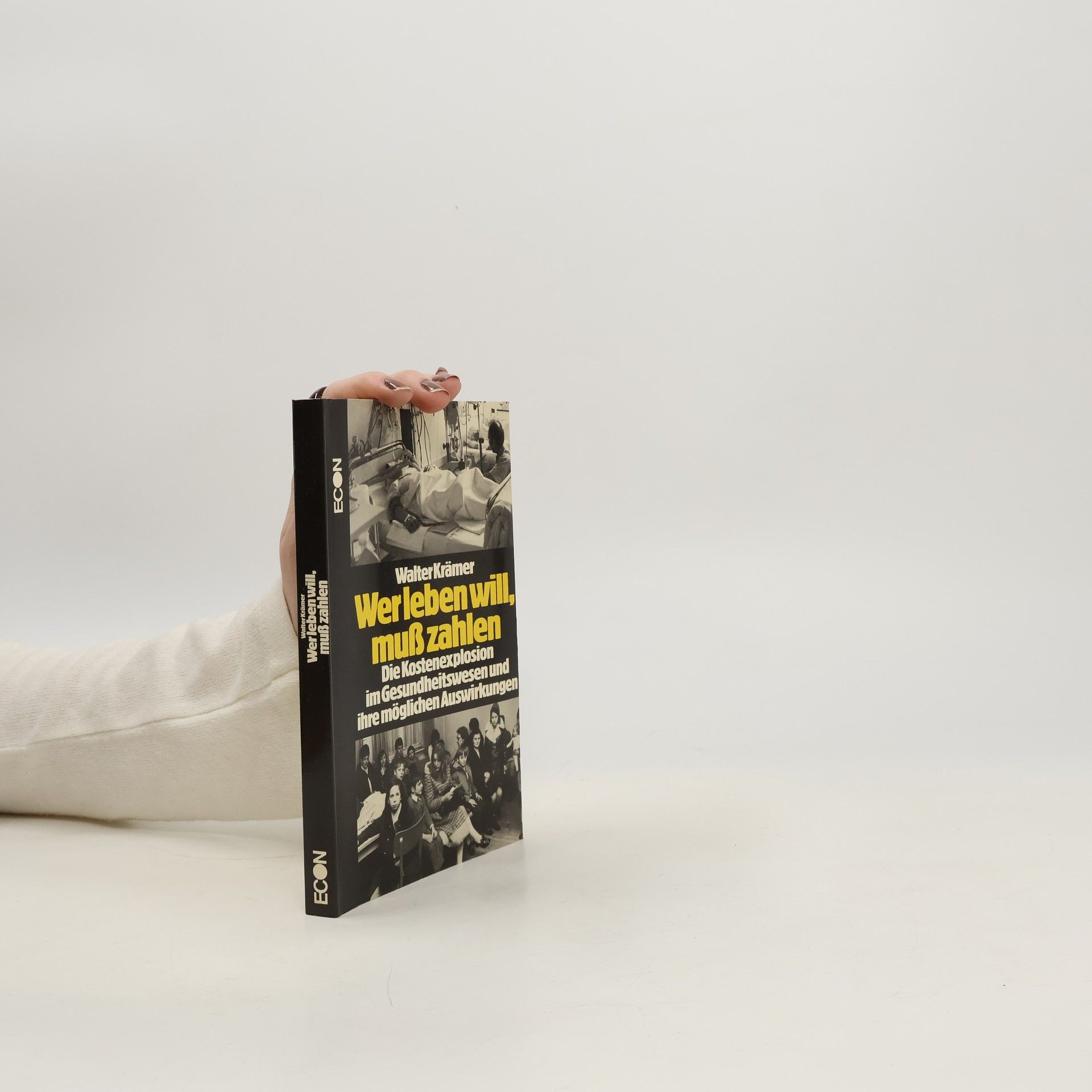 Walter Krämer Wer leben will, muss zahlen
