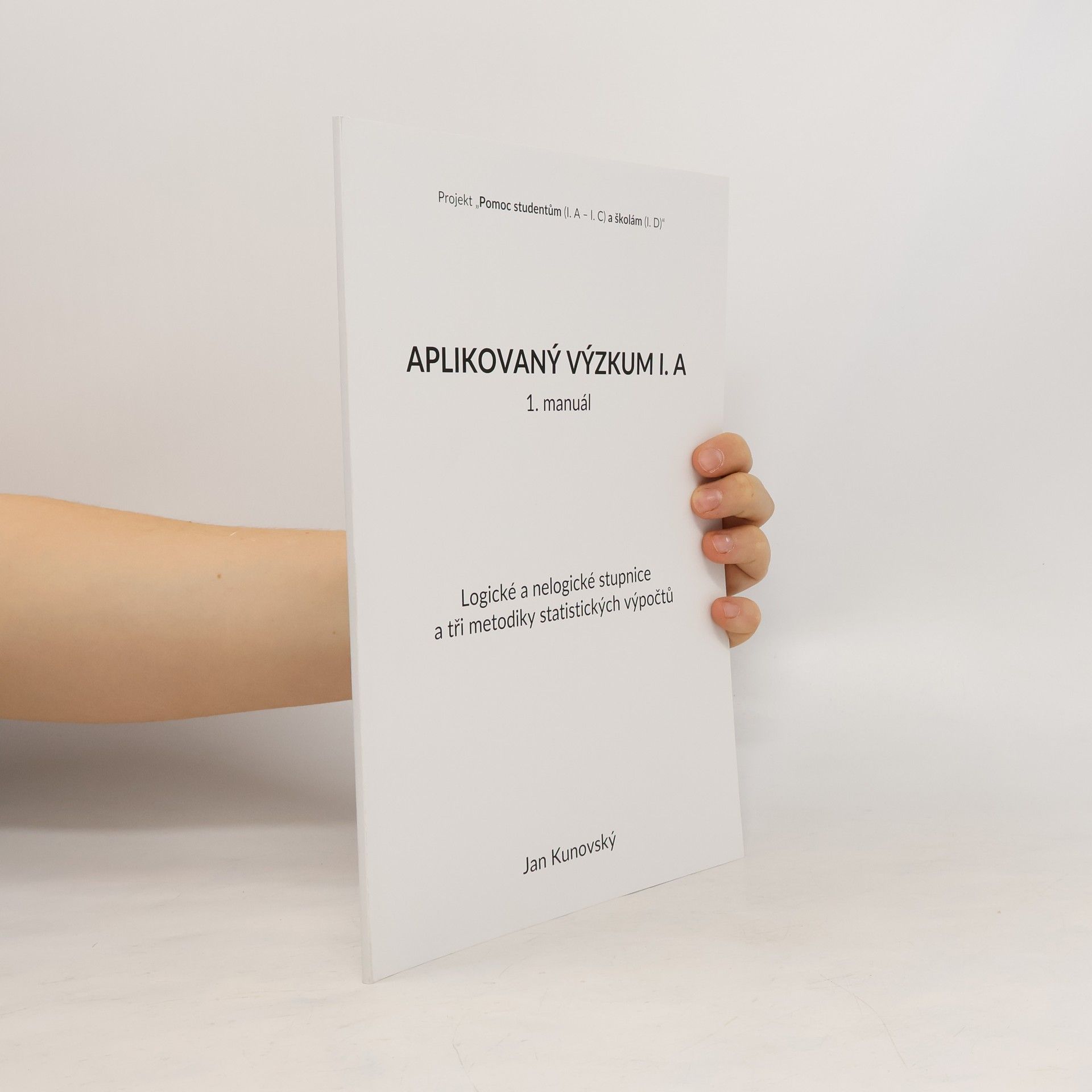 Jan Kunovský Aplikovaný výzkum I. A