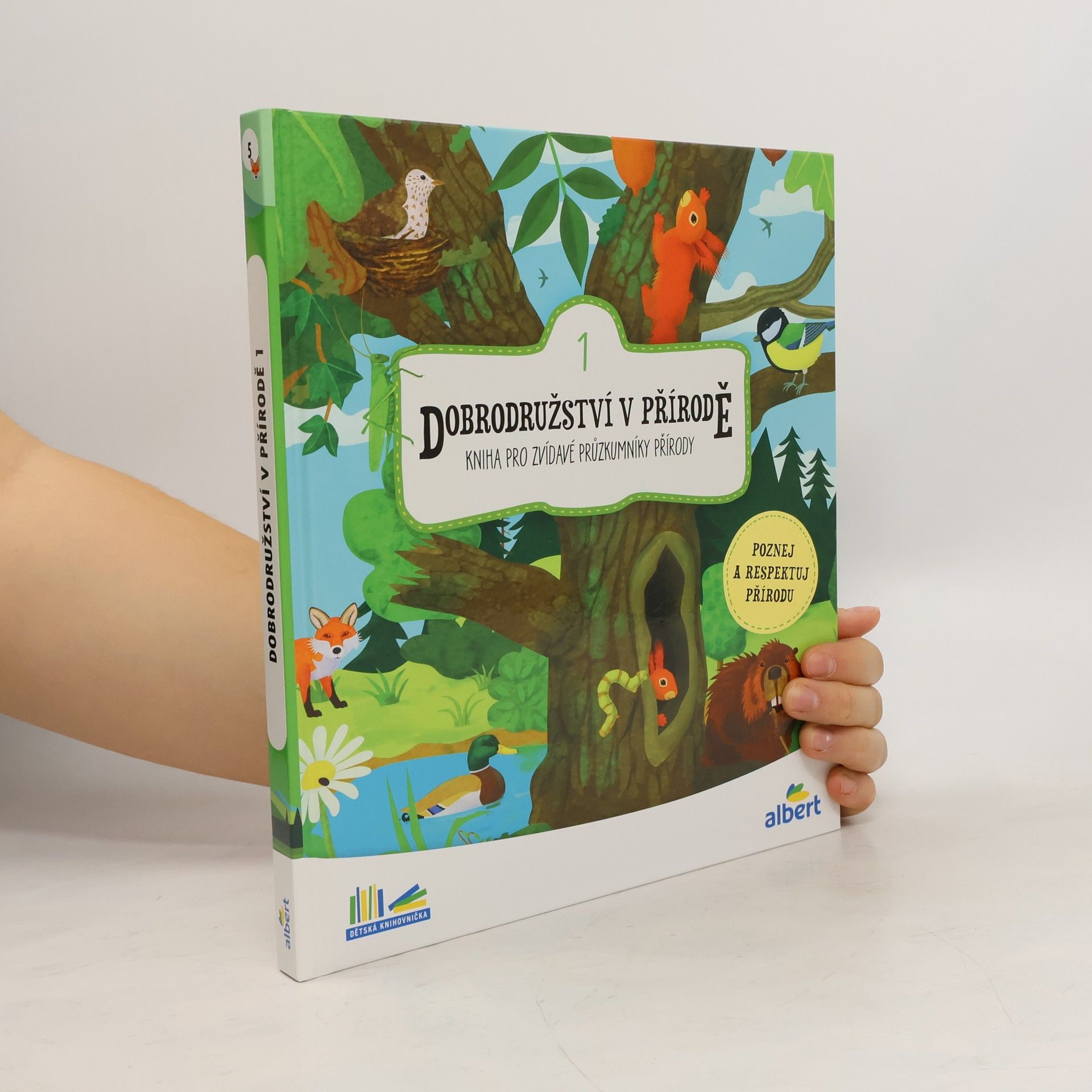 Dobrodružství v přírodě : kniha pro zvídavé průzkumníky přírody. 1