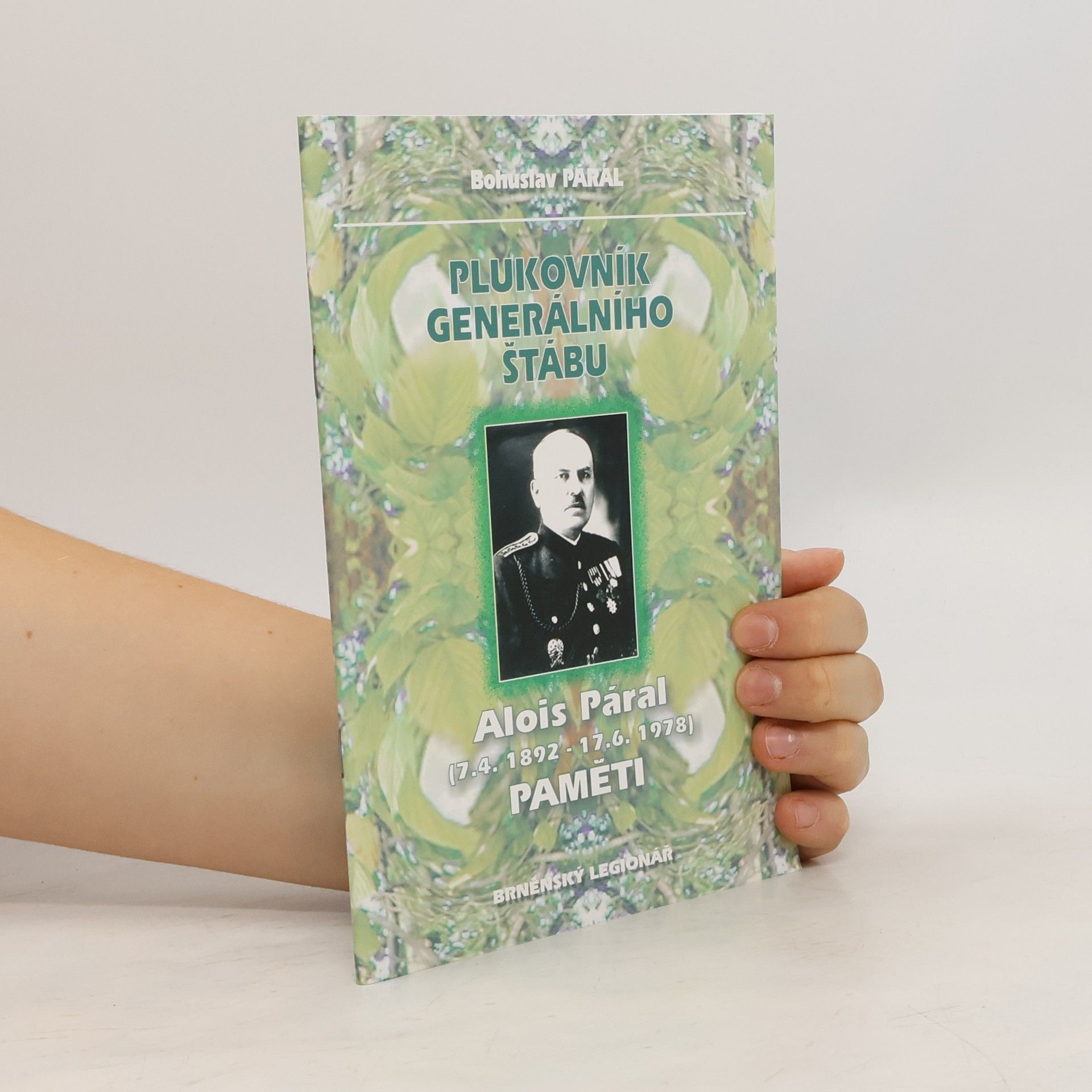 Bohuslav Páral Plukovník generálního štábu Alois Páral