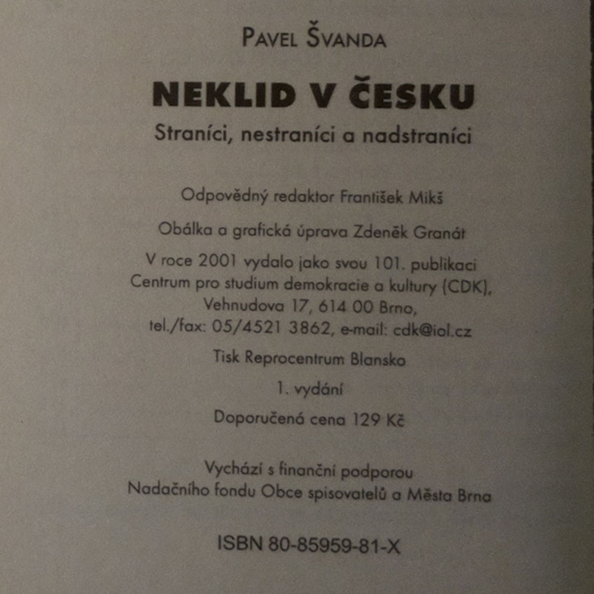 Pavel Švanda Neklid v Česku. Straníci, nestraníci a nadstraníci