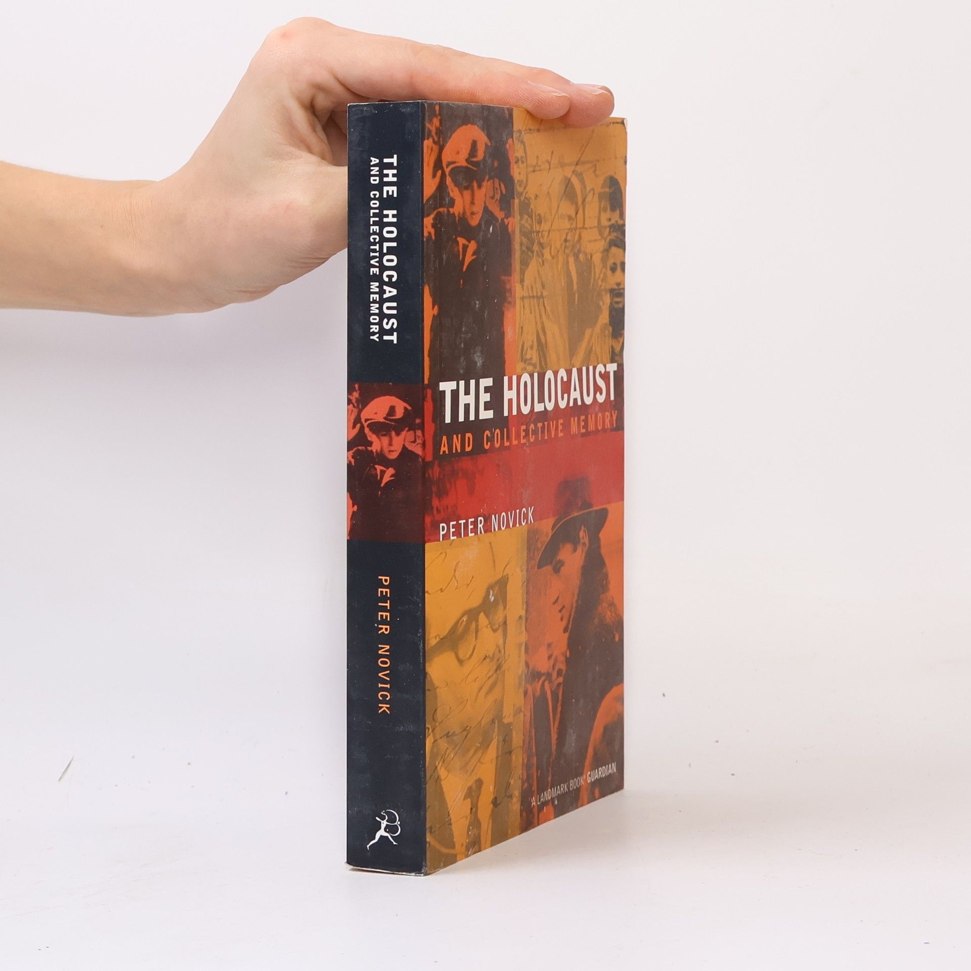 Peter Novick The Holocaust and Collective Memory