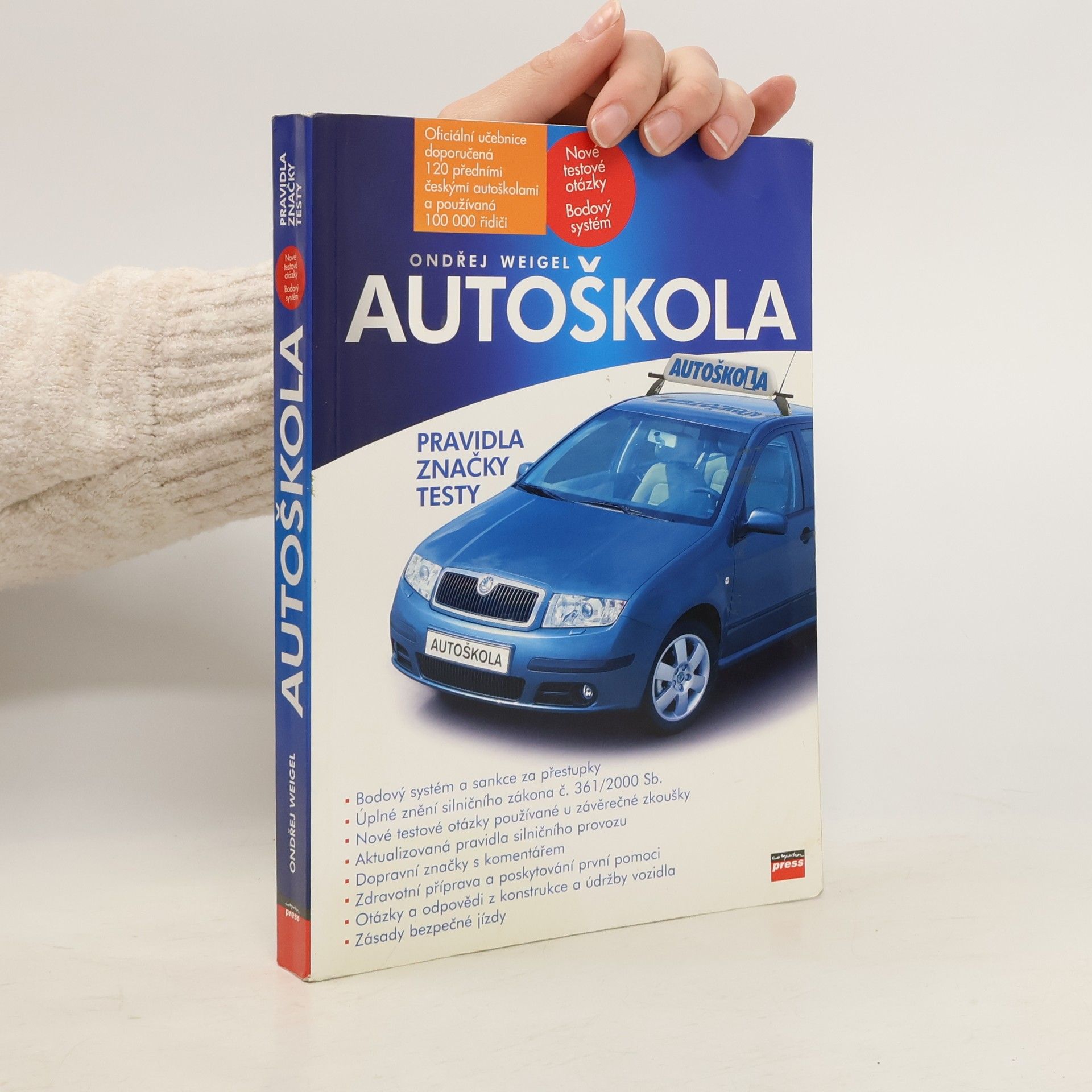 Ondřej Weigel Autoškola. Pravidla, značky, testy
