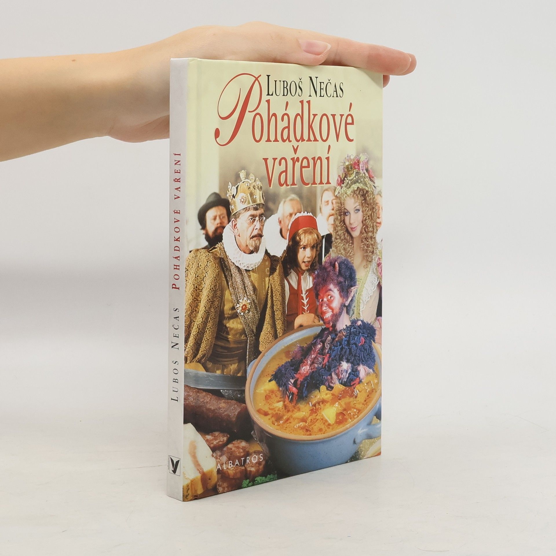 Luboš Nečas Pohádkové vaření, aneb, Pohádkové postavičky pro kluky a pro holčičky