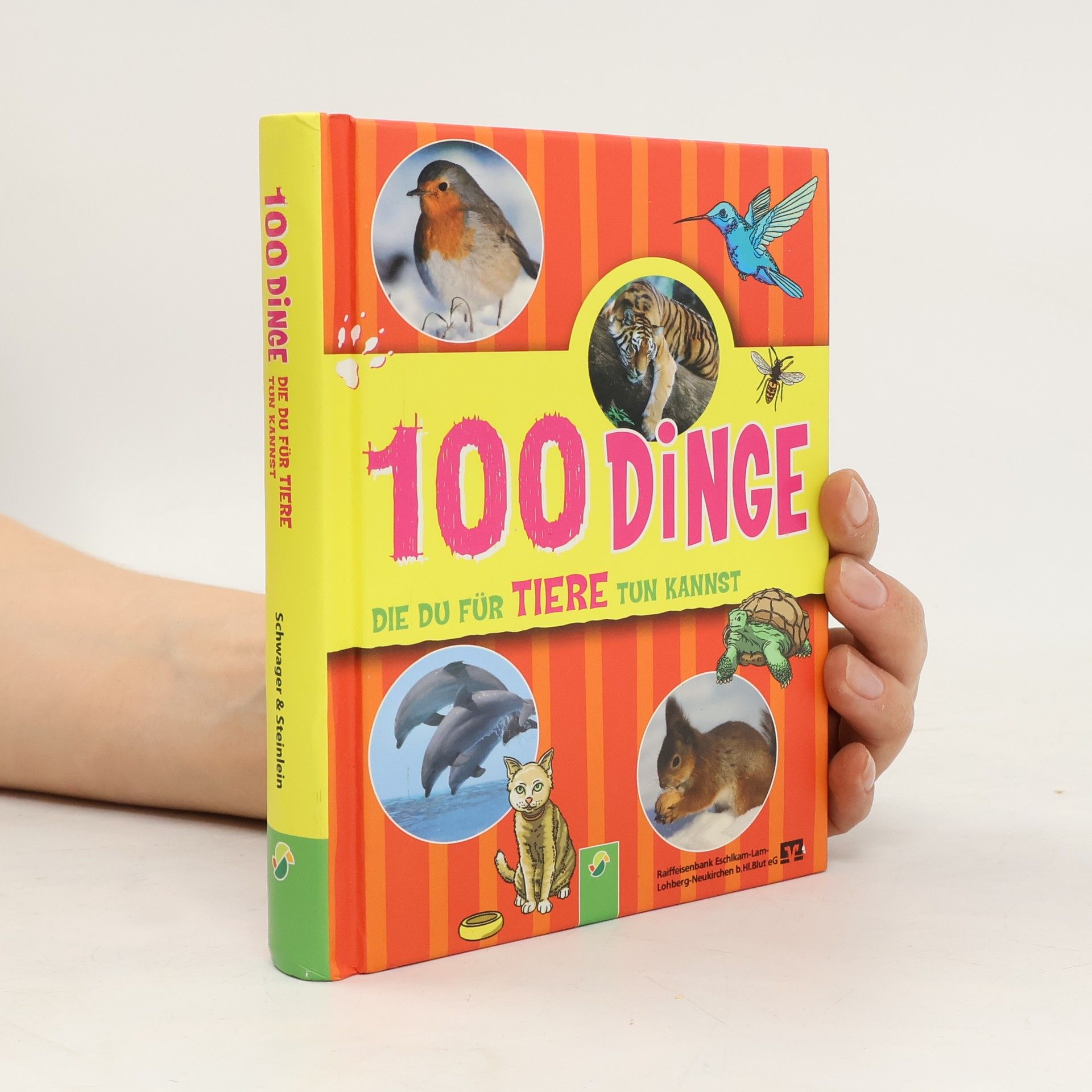 Philip Kiefer 100 Dinge die du für Tiere tun kannst