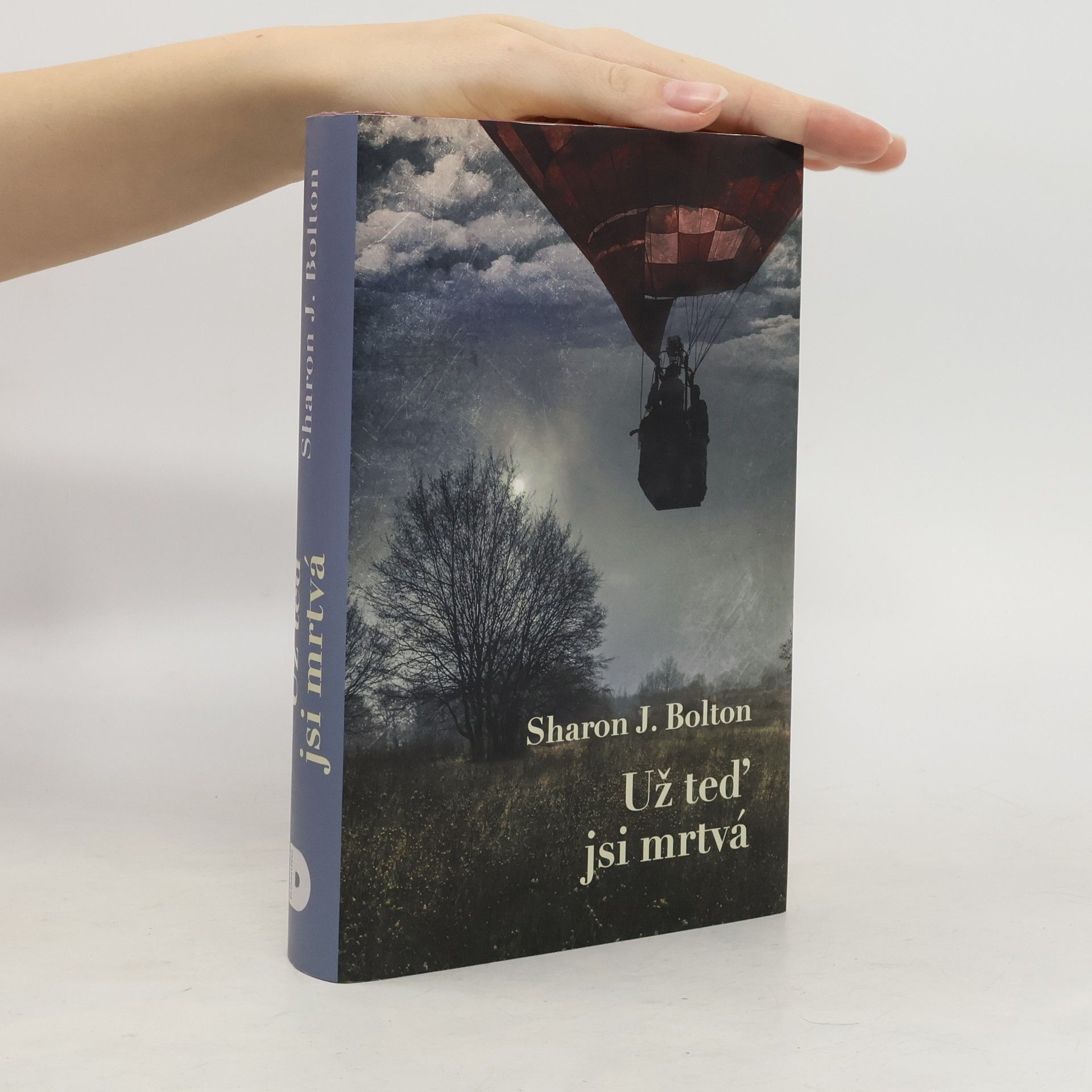 S. J. Bolton Už teď jsi mrtvá